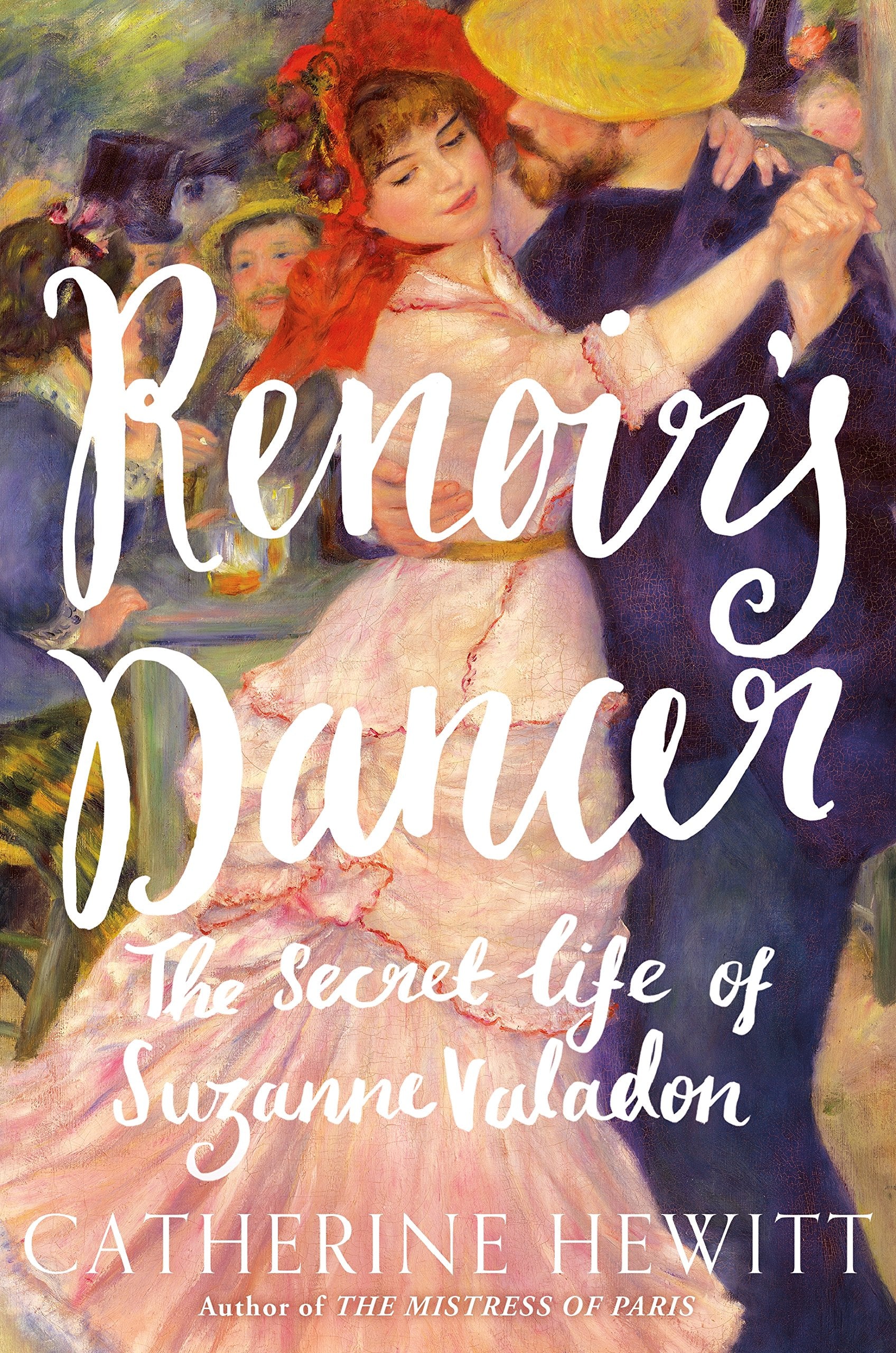 Renoir's Dancer: The Secret Life of Suzanne Valadon Politics & Society