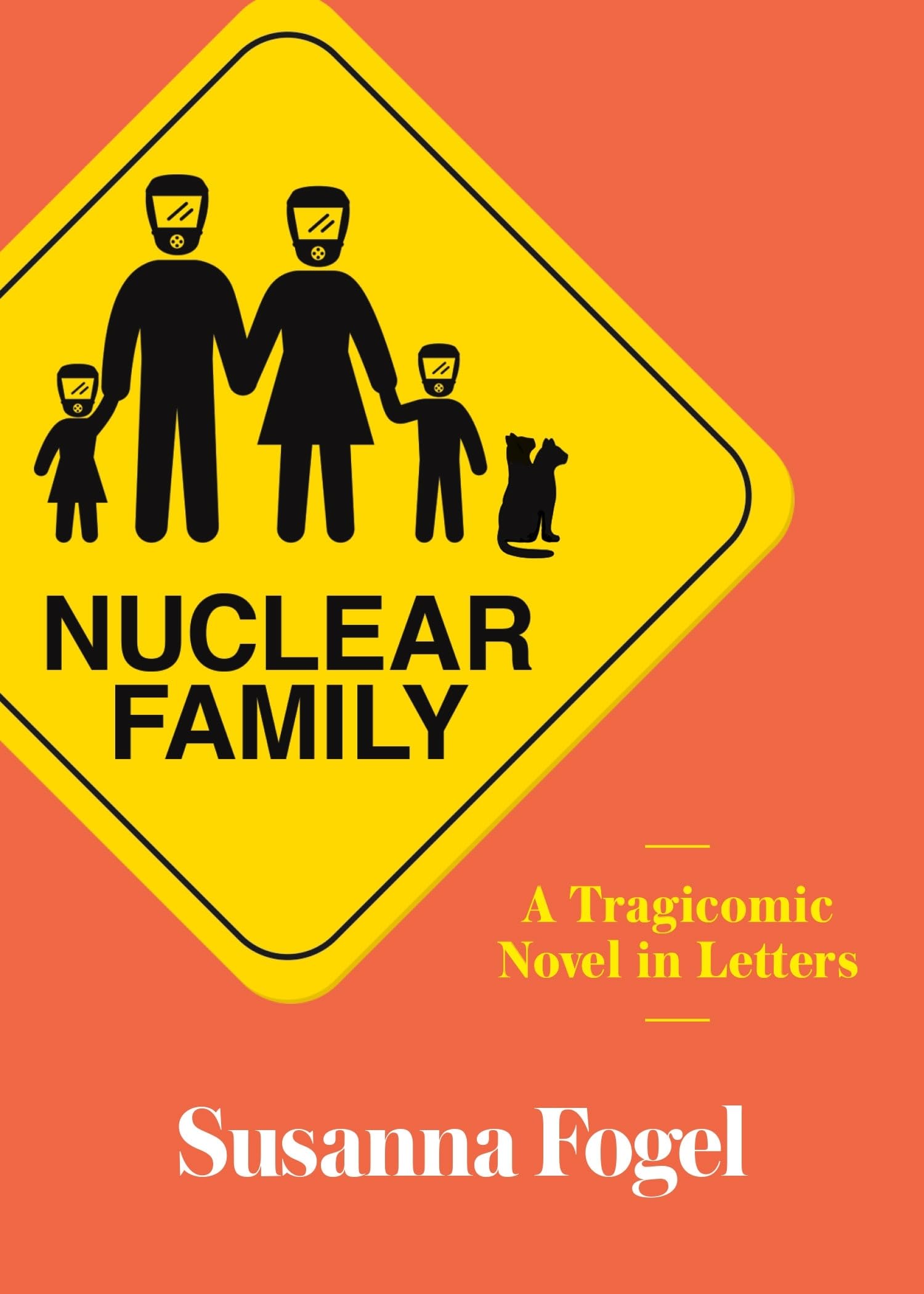 Nuclear Family: A Tragicomic Novel in Letters Humour & Satire