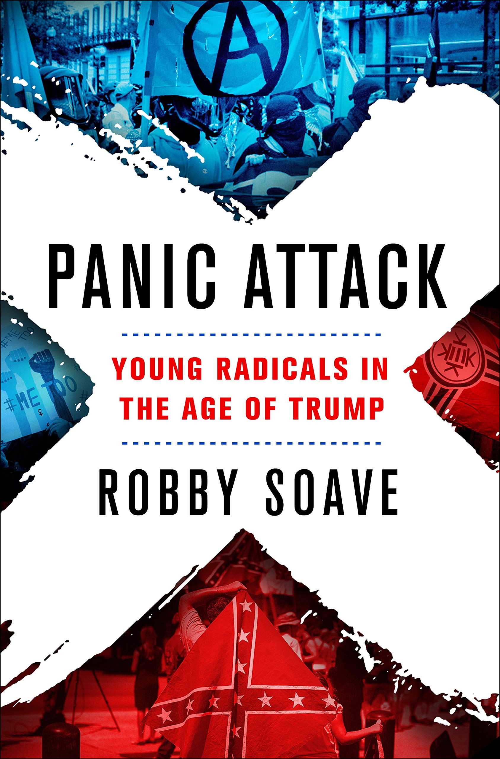 Panic Attack: Young Radicals in the Age of Trump Social Sciences