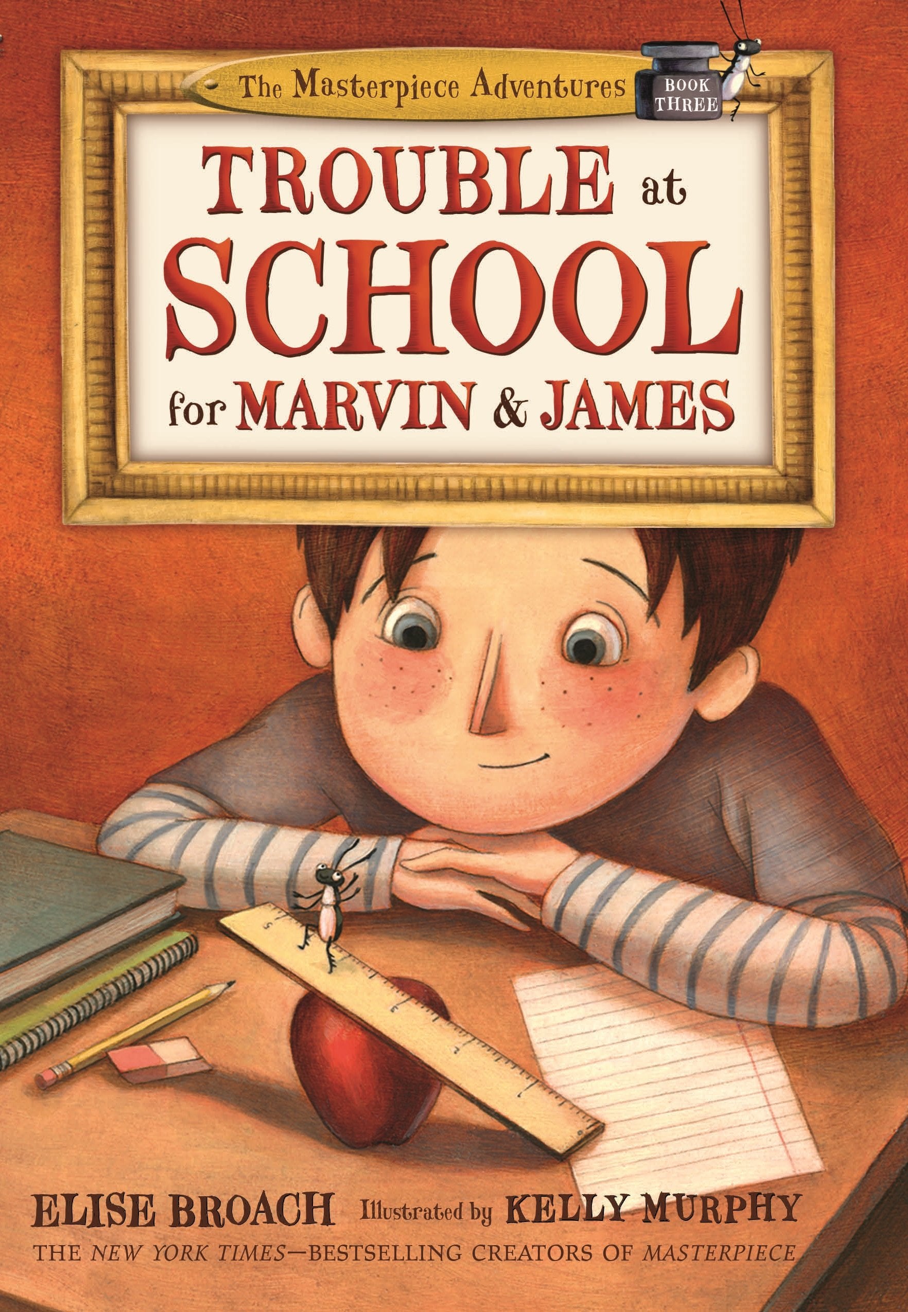 Trouble at School for Marvin & James (The Masterpiece Adventures, 3) Non-fiction