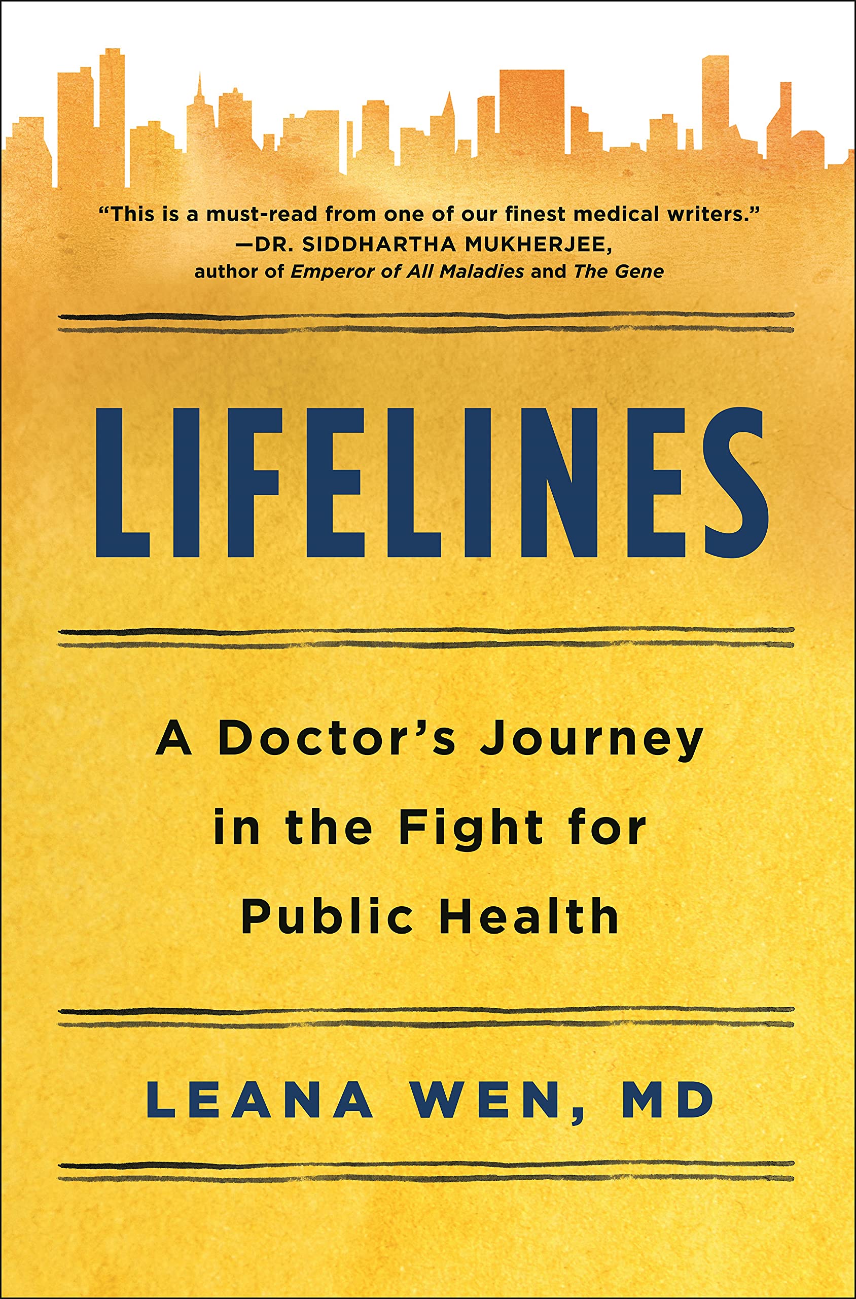 Lifelines: A Doctor's Journey in the Fight for Public Health: A Doctor's Journey on the Frontlines of Medicine and Social Justice Medicine