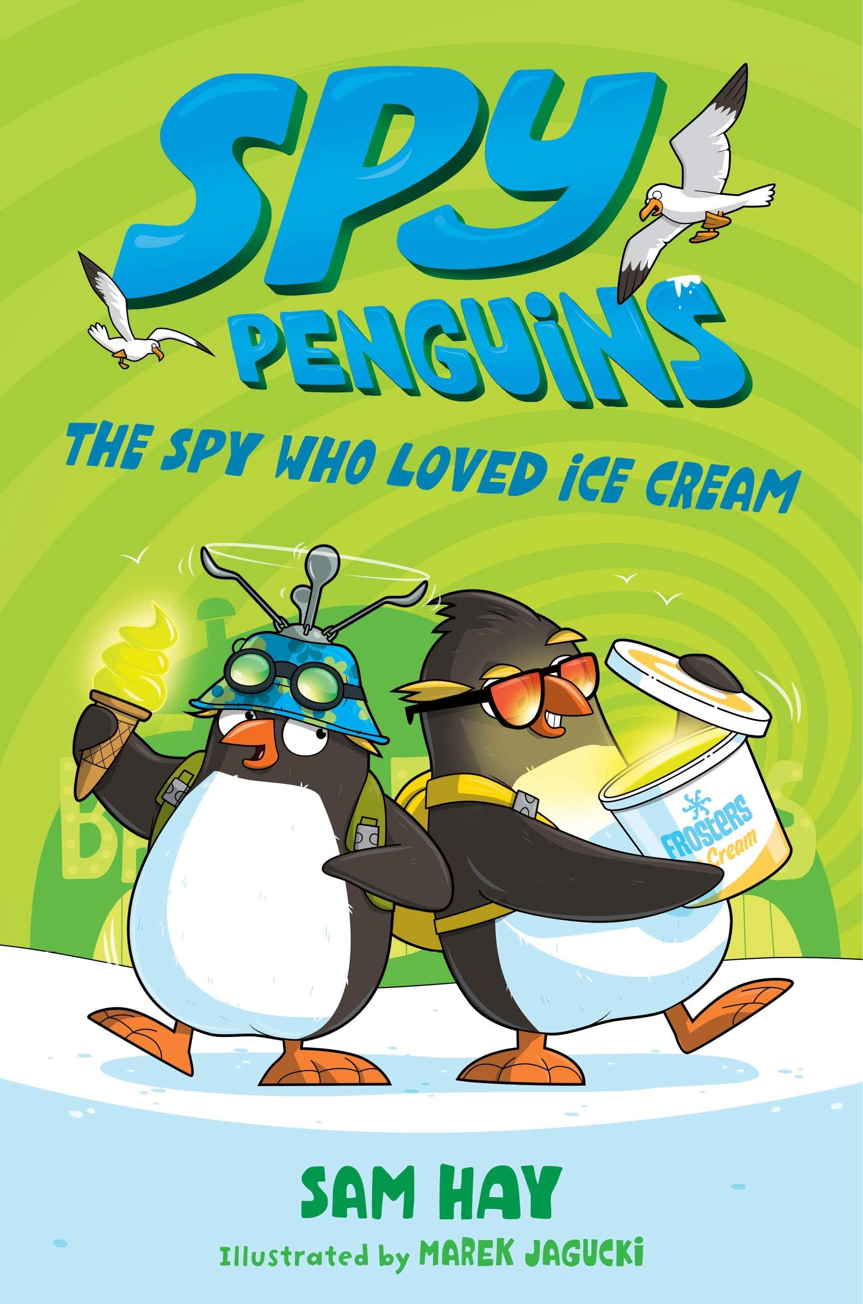 Spy Penguins: The Spy Who Loved Ice Cream (Spy Penguins, 2, Band 2) Novels & Short Stories