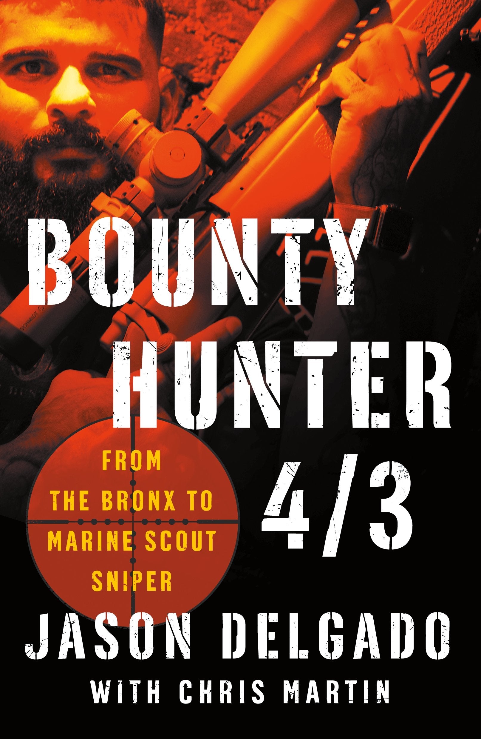 Bounty Hunter 4/3: From the Bronx to Marine Scout Sniper Memories