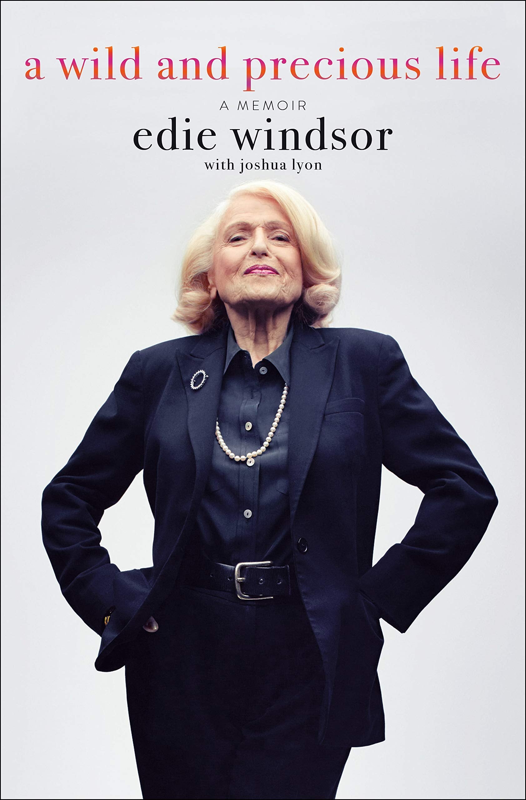 A Wild and Precious Life: A Memoir Social Sciences
