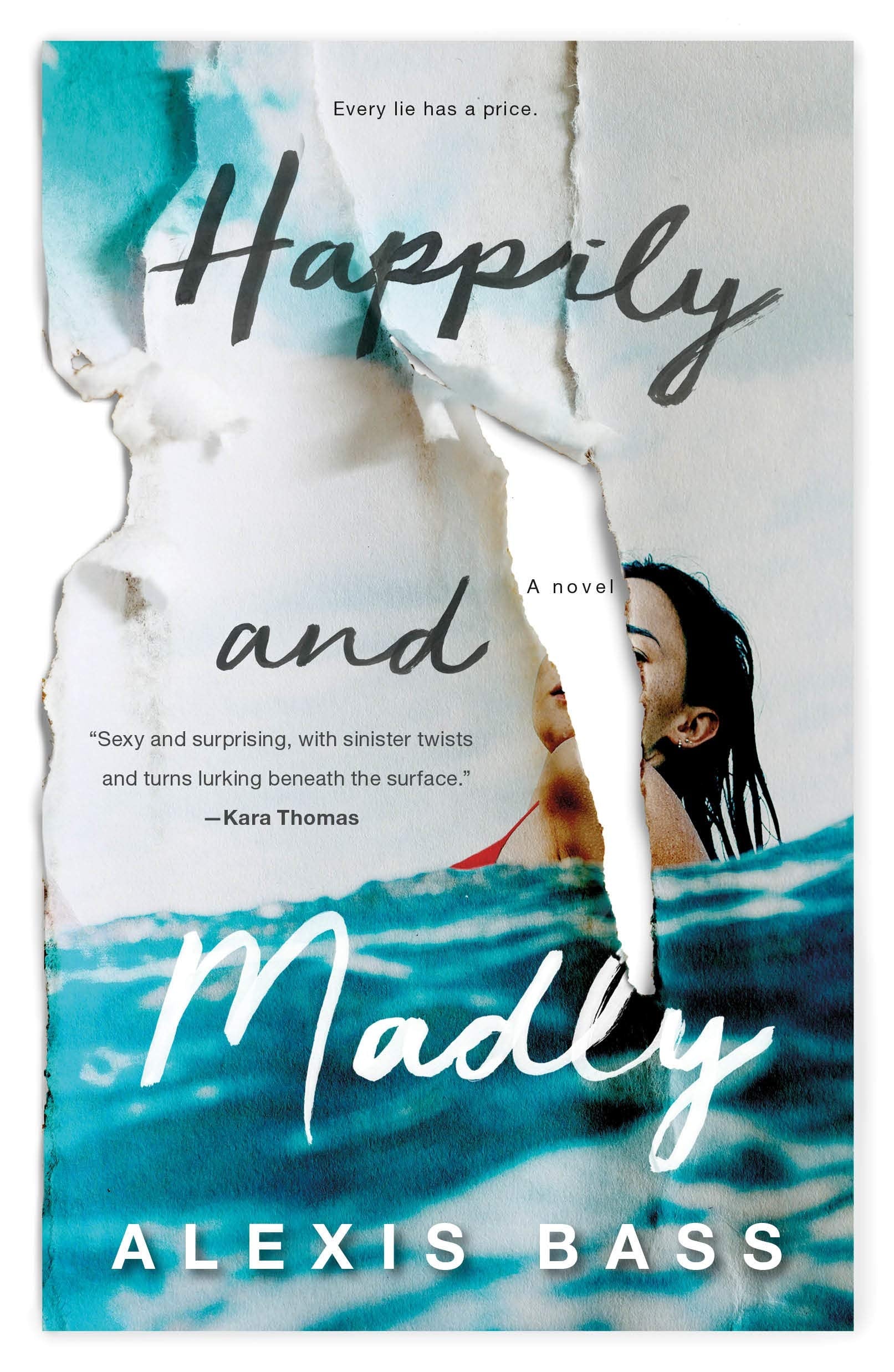 Happily and Madly: A Novel Fiction