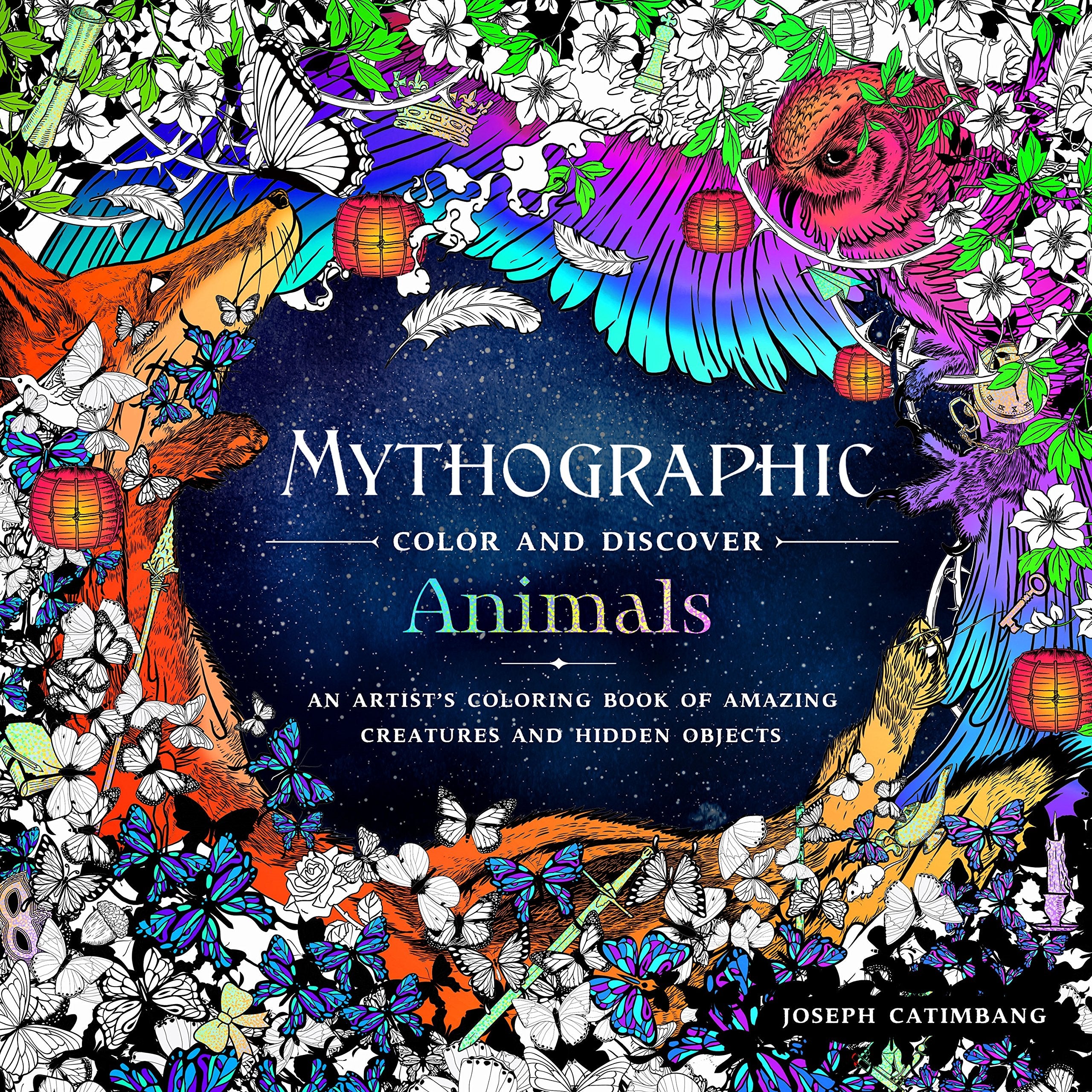 Mythographic Color and Discover Animals: An Artist's Coloring Book of Amazing Creatures and Hidden Objects Hobbies & Crafts