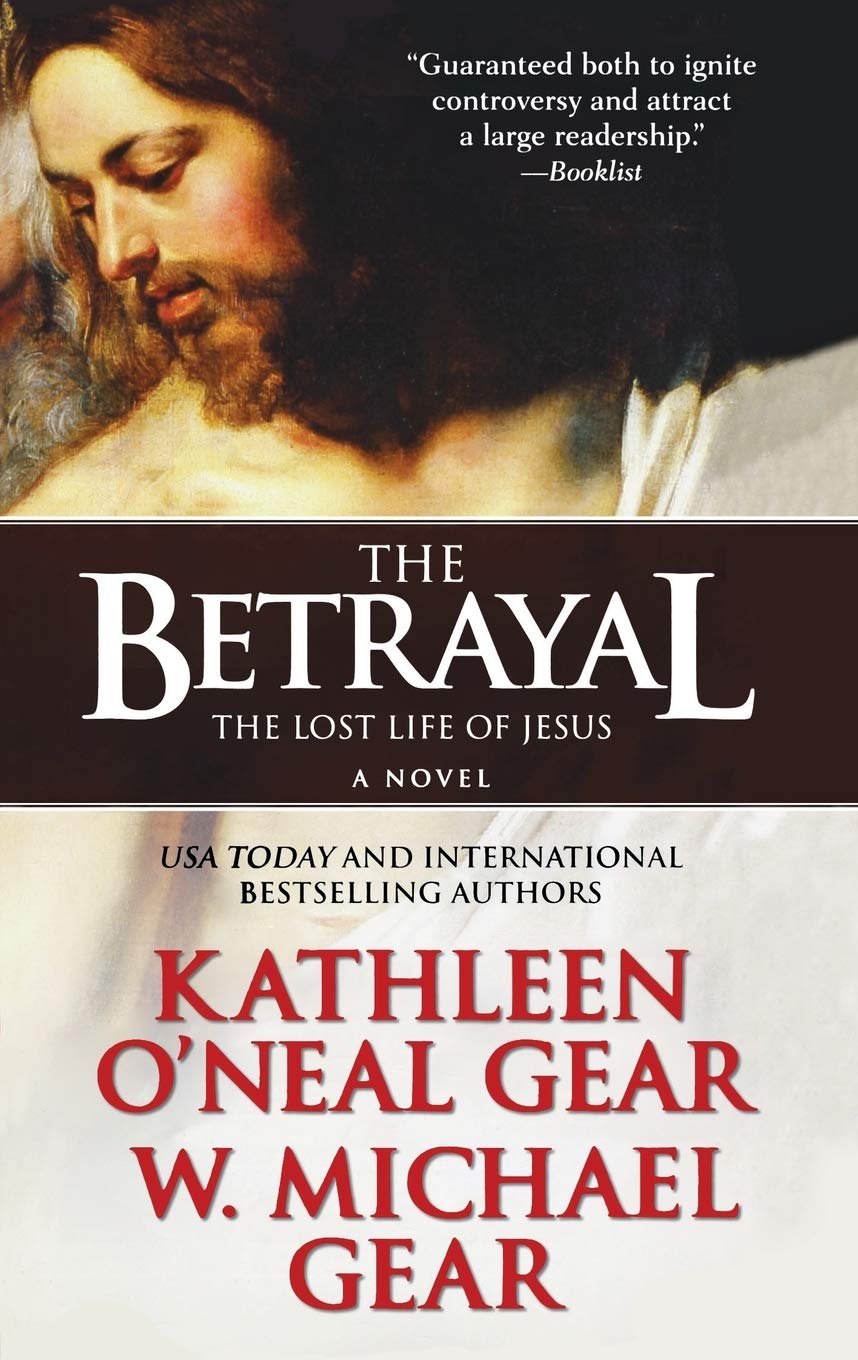 Betrayal: The Lost Life of Jesus Historical Fiction