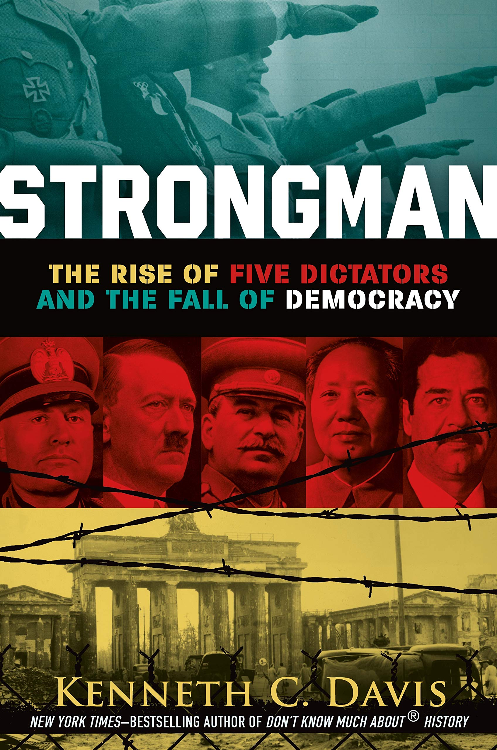 Strongman: The Rise of Five Dictators and the Fall of Democracy Non-fiction