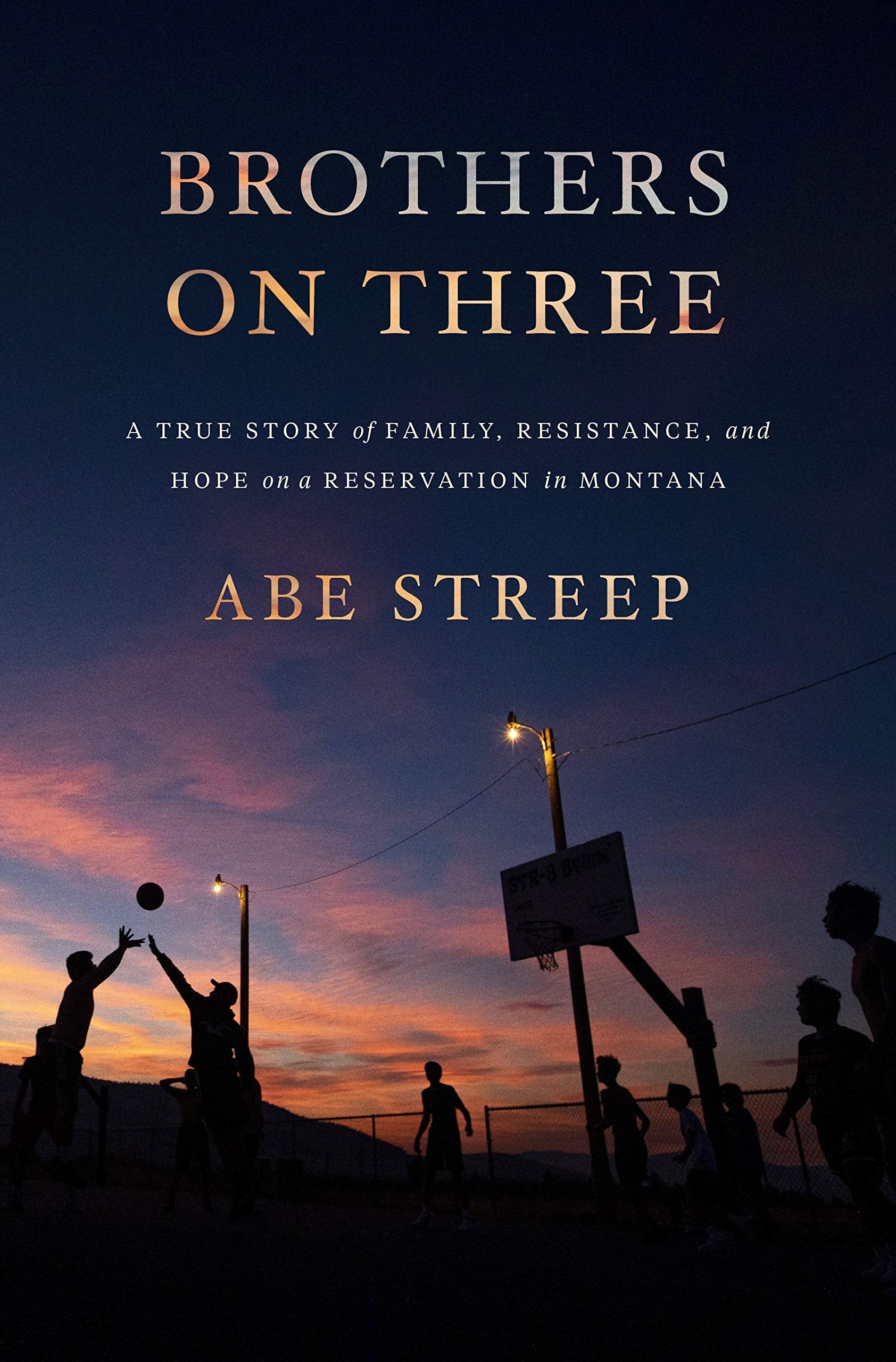 Brothers on Three: A True Story of Family, Resistance, and Hope on a Reservation in Montana Social Sciences