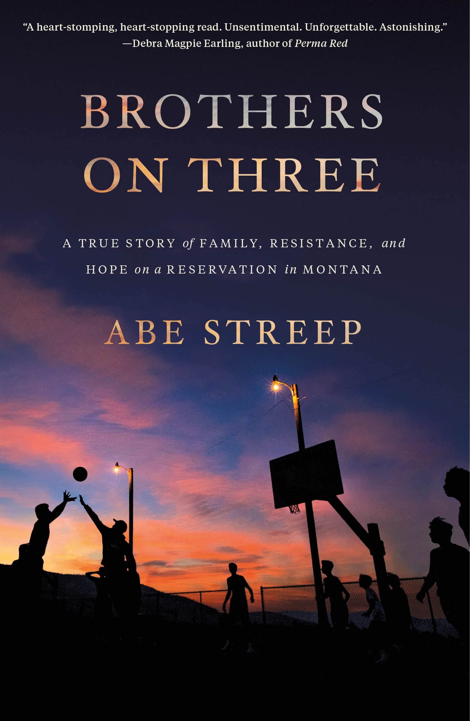 Brothers on Three: A True Story of Family, Resistance, and Hope on a Reservation in Montana Social Sciences