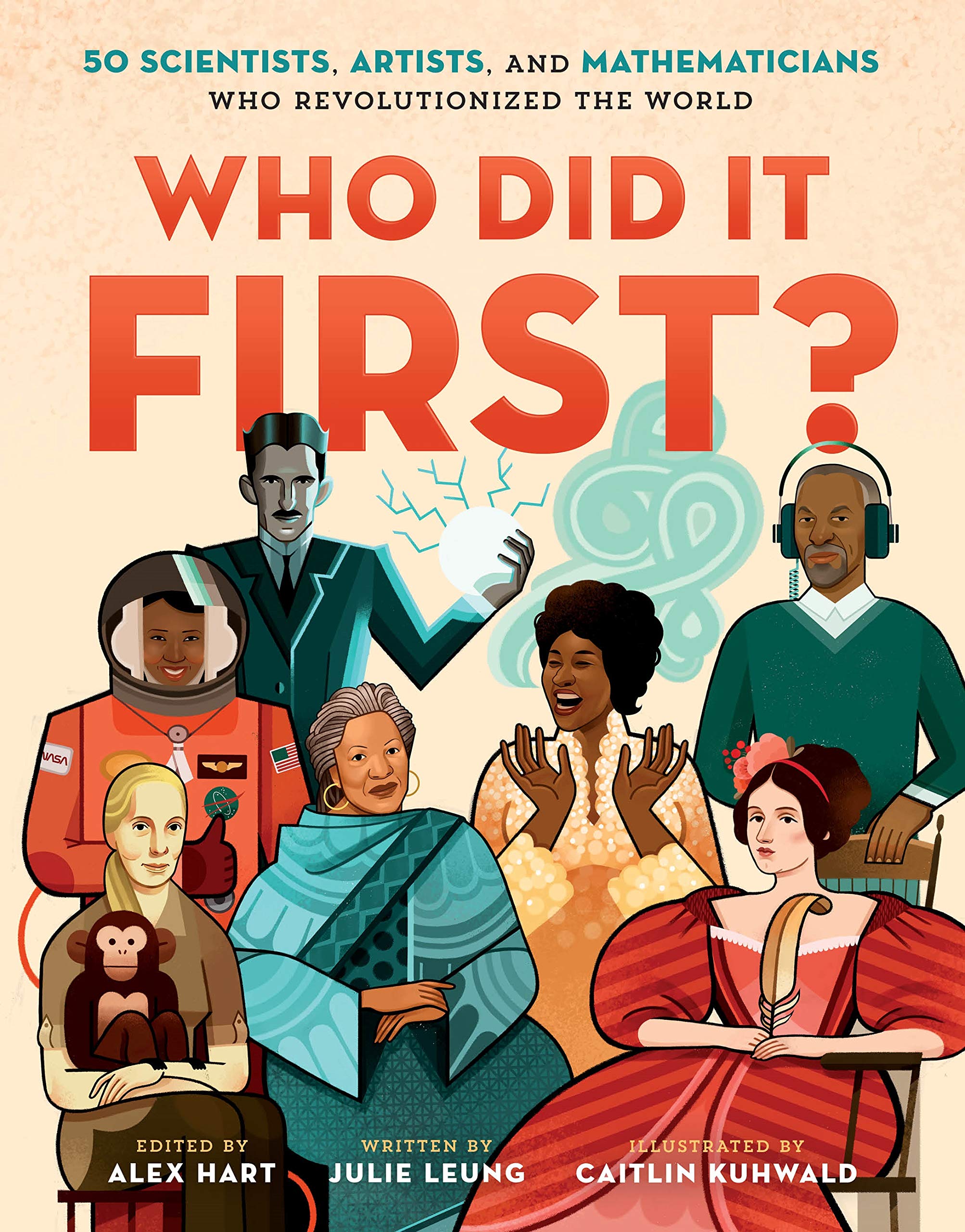 Who Did It First?: 50 Scientists, Artists, and Mathematicians Who Revolutionized the World Non-fiction
