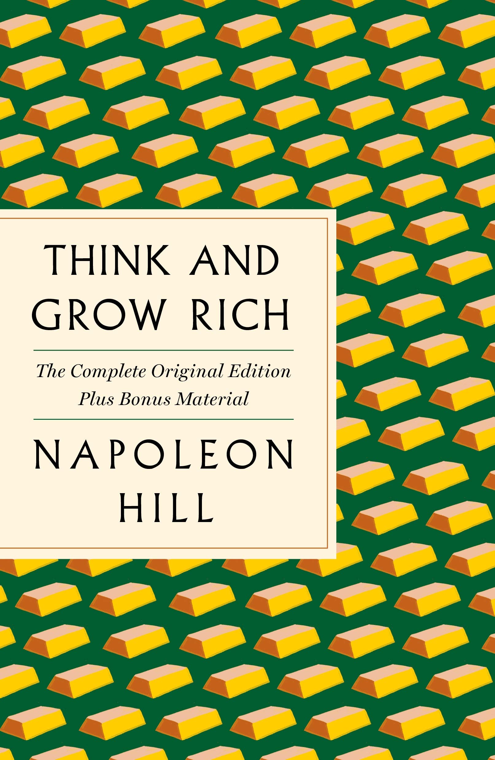 Think and Grow Rich: The Complete Original Edition Plus Bonus Material book