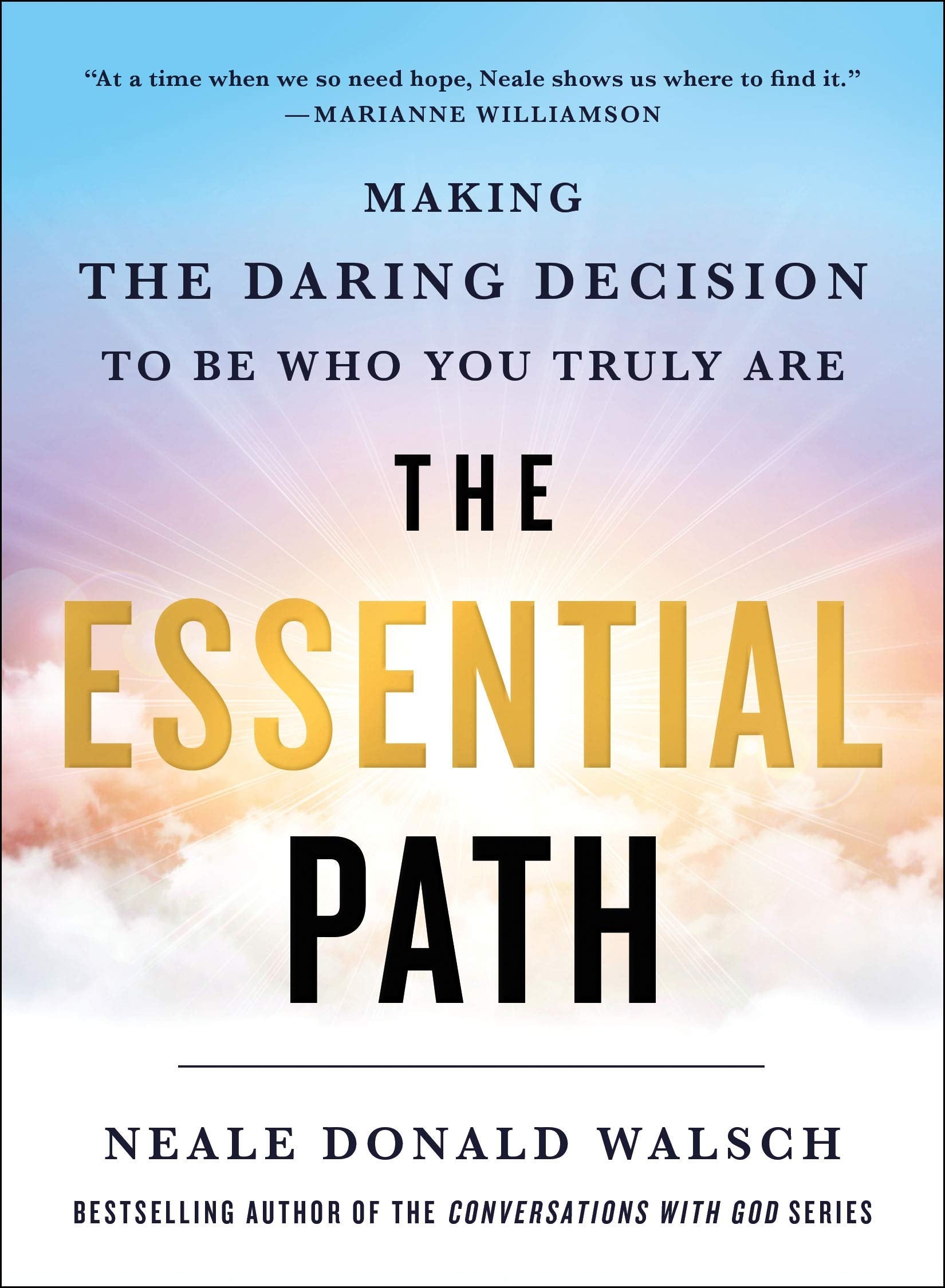 The Essential Path: Making the Daring Decision to Become Who and What You Are Religion & Esotericism