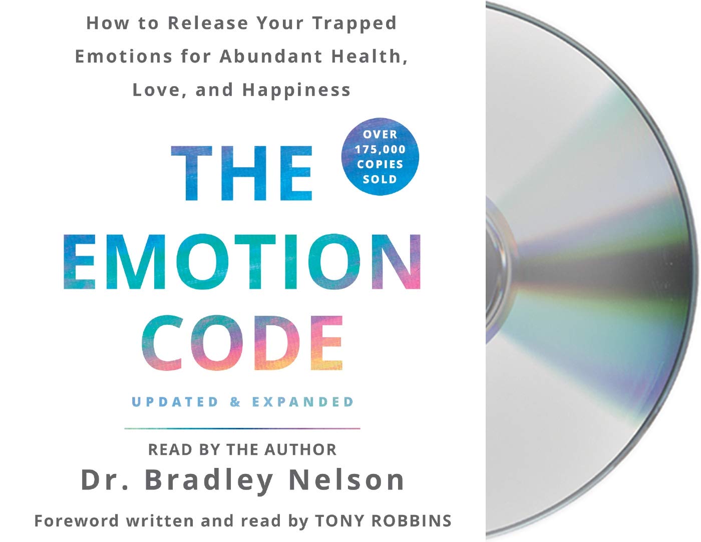 The Emotion Code: How to Release Your Trapped Emotions for Abundant Health, Love, and Happiness cd