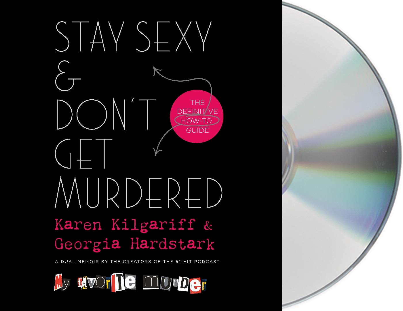 Stay Sexy & Don't Get Murdered: The Definitive How-To Guide Art & Literature