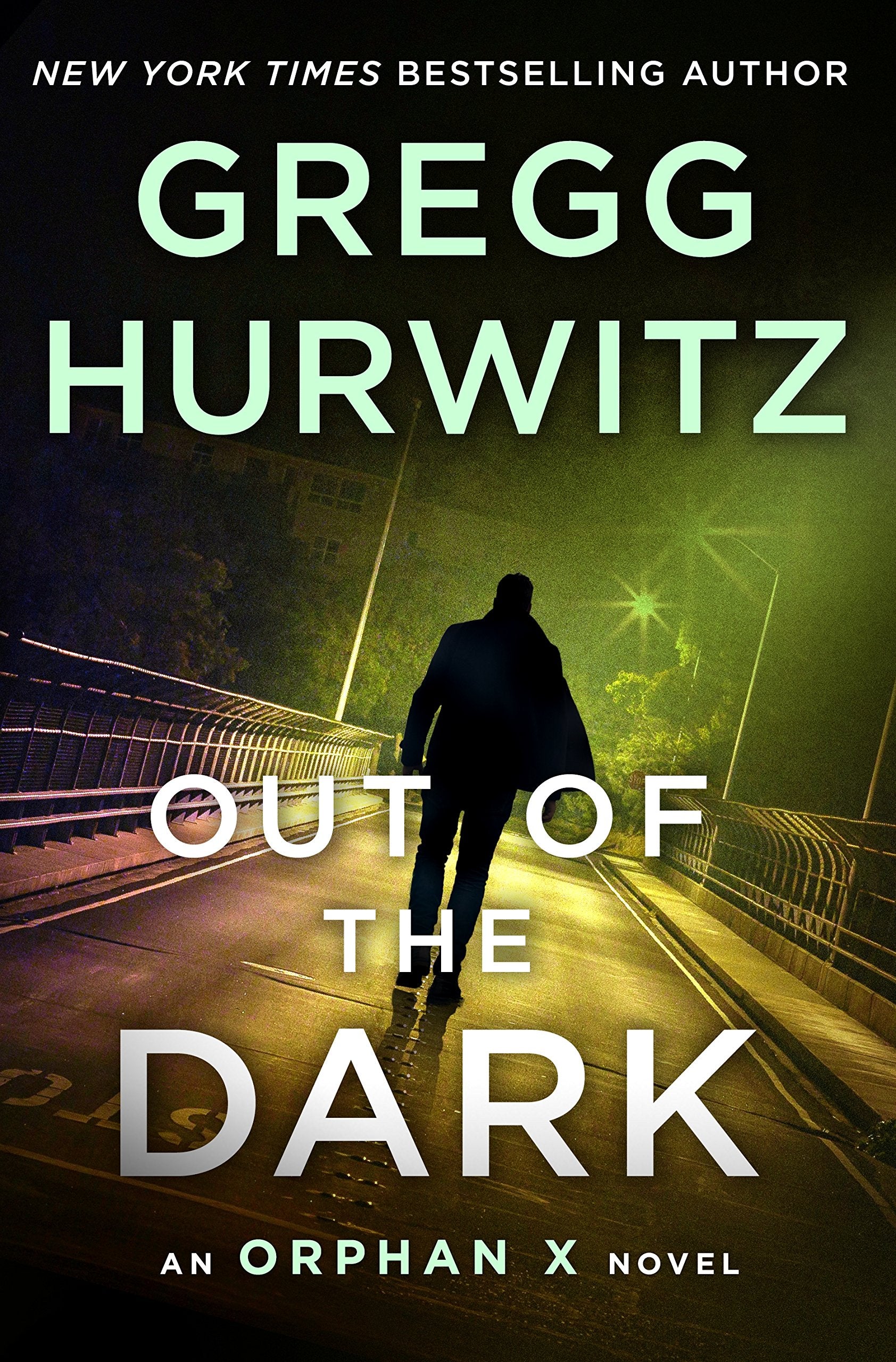 Out of the Dark: An Orphan X Novel Suspense & Thrillers
