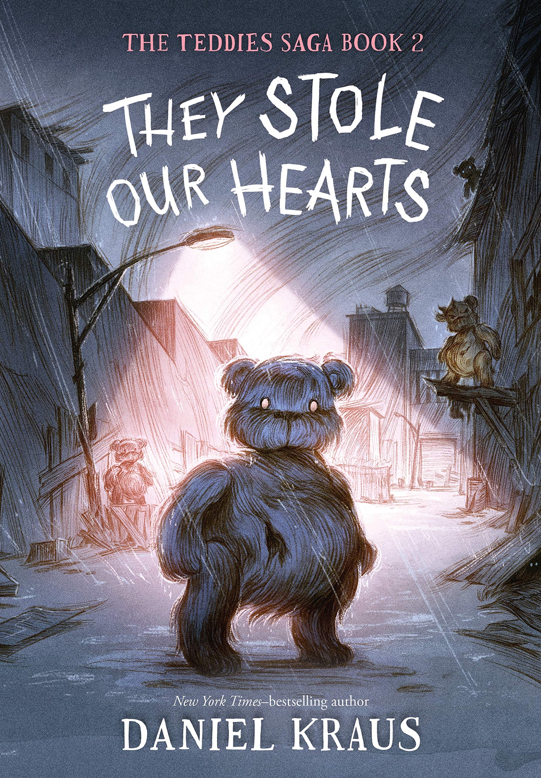 They Stole Our Hearts: The Teddies Saga, Book 2 (The Teddies Saga, 2) Horror & Mystery