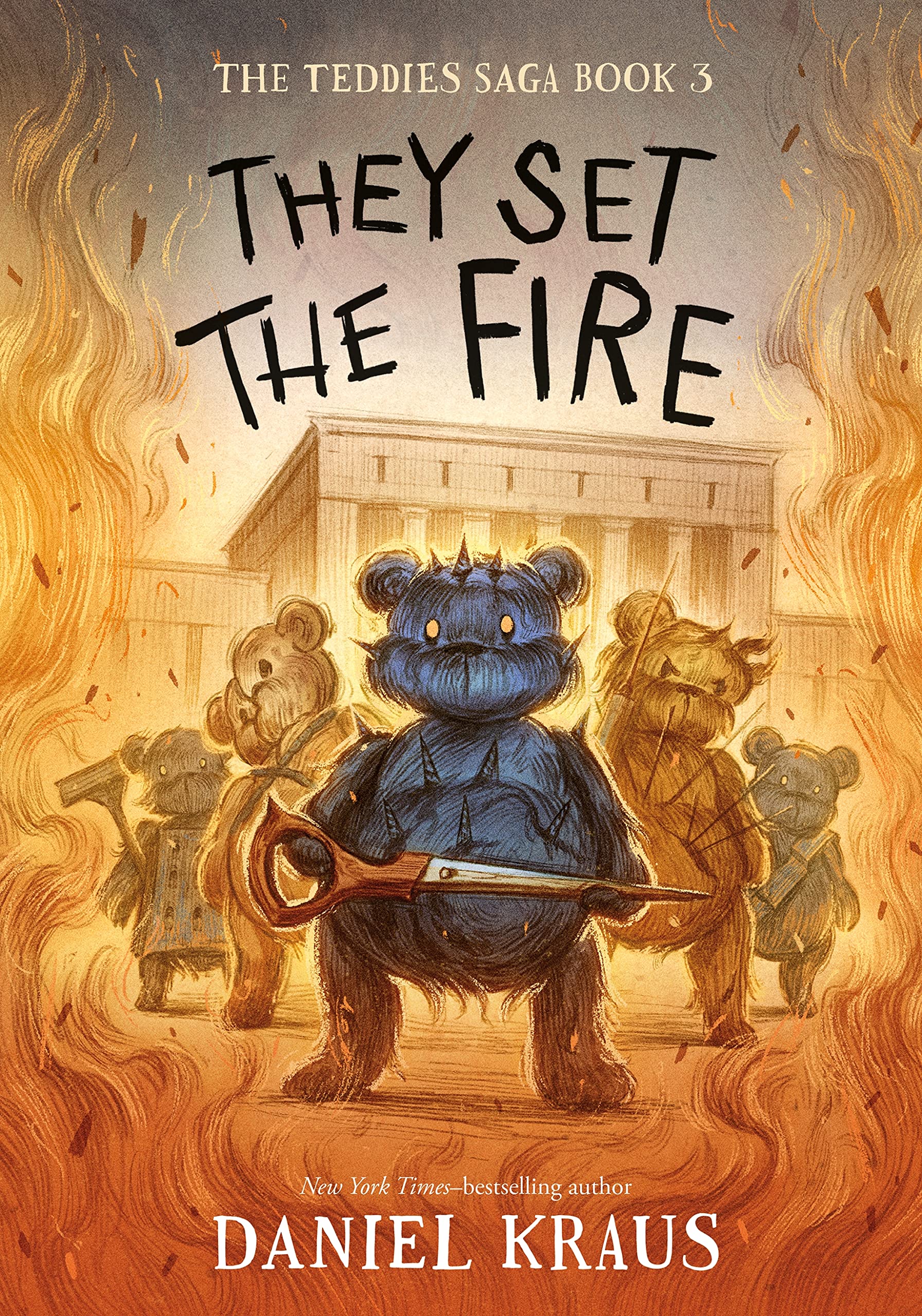 They Set the Fire: The Teddies Saga, Book 3 (Teddies Saga, 3) Horror & Mystery