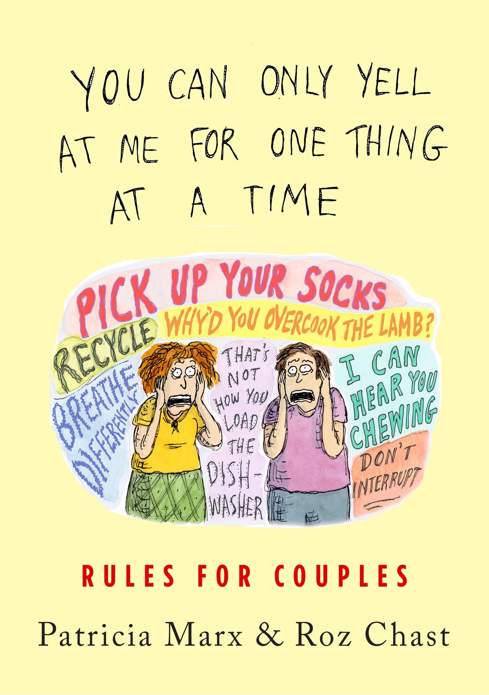You Can Only Yell at Me for One Thing at a Time: Rules for Couples Contemporary literature