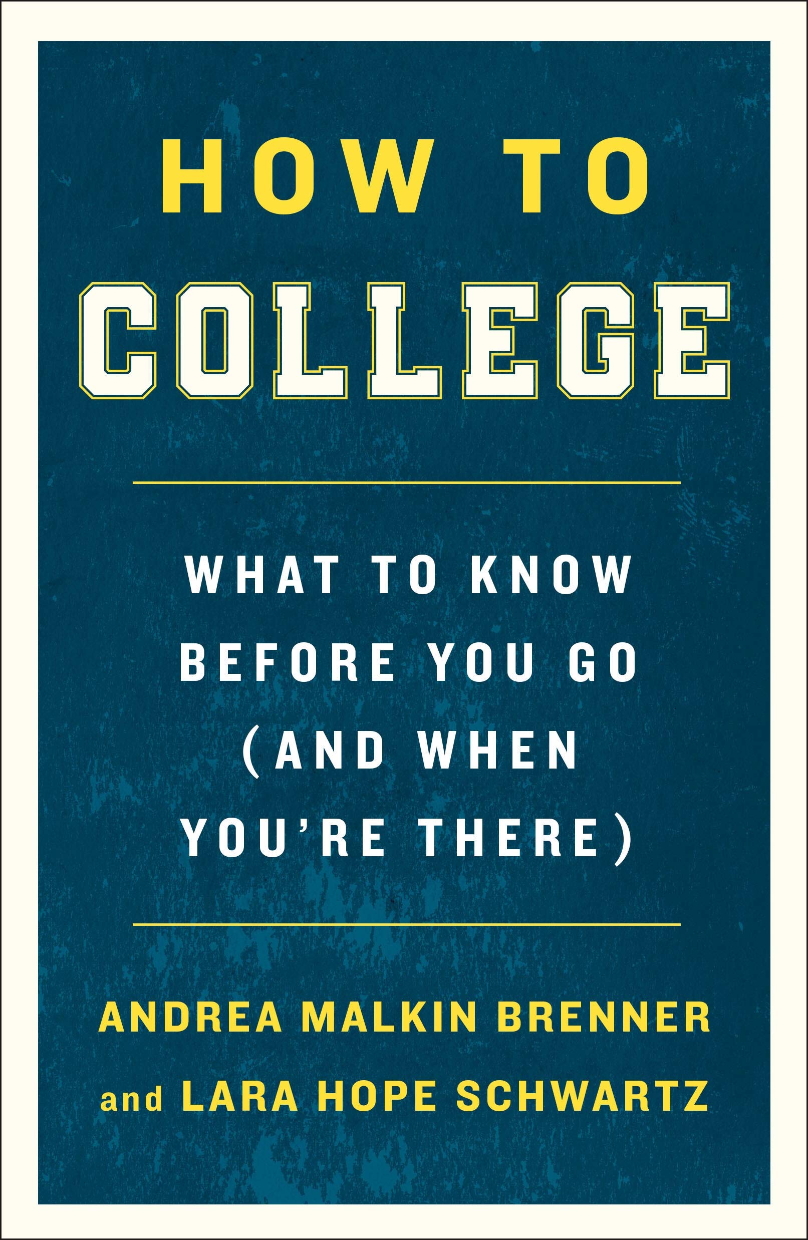 How to College: What to Know Before You Go (and When You're There) Study Guides