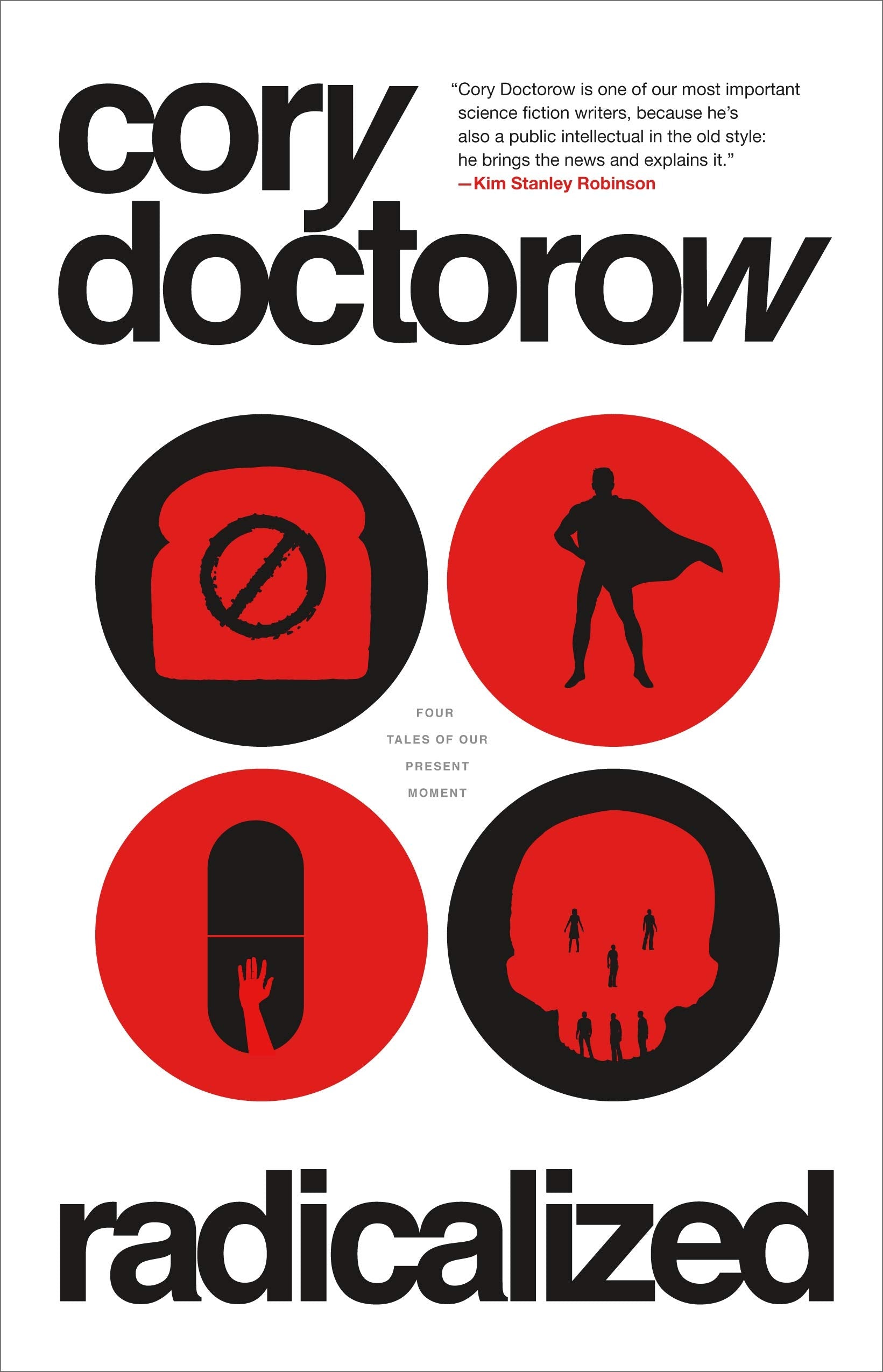 Radicalized: Four Tales of Our Present Moment Action & Adventure