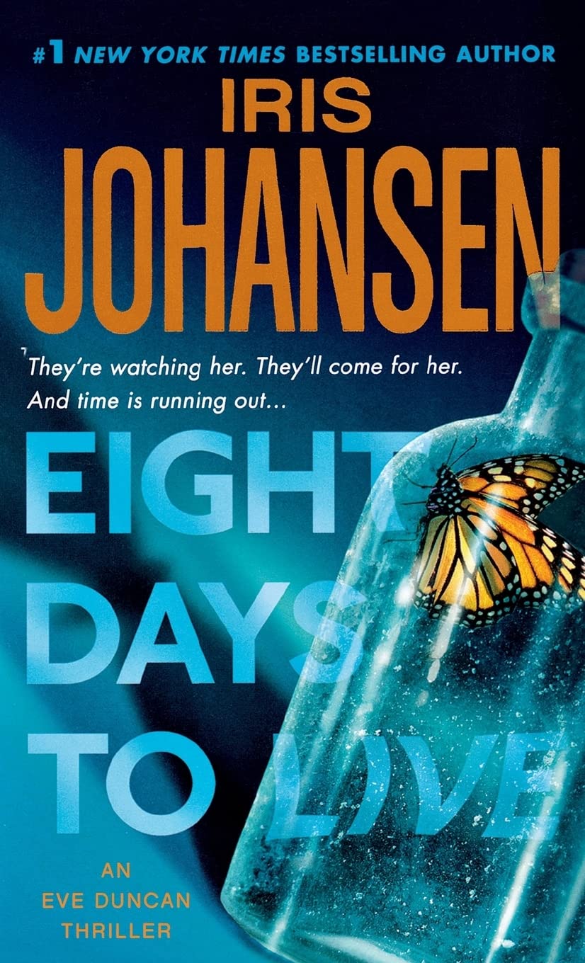 Eight Days to Live: An Eve Duncan Forensics Thriller (Eve Duncan Thriller) Action & Adventure