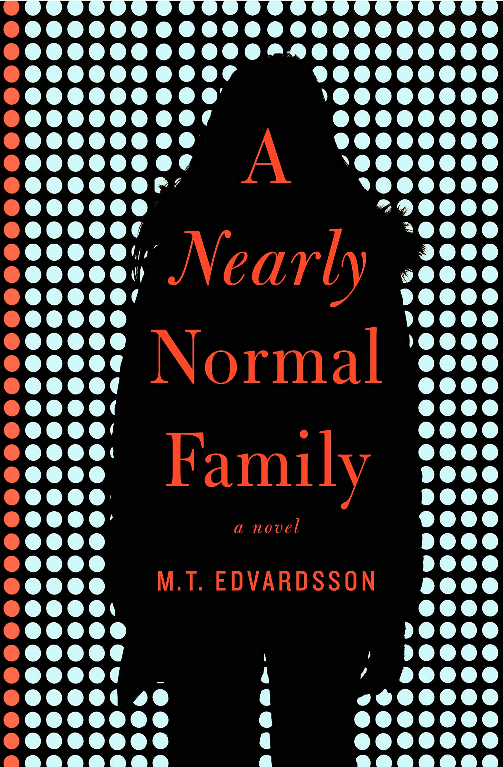 A Nearly Normal Family: A Novel Contemporary literature
