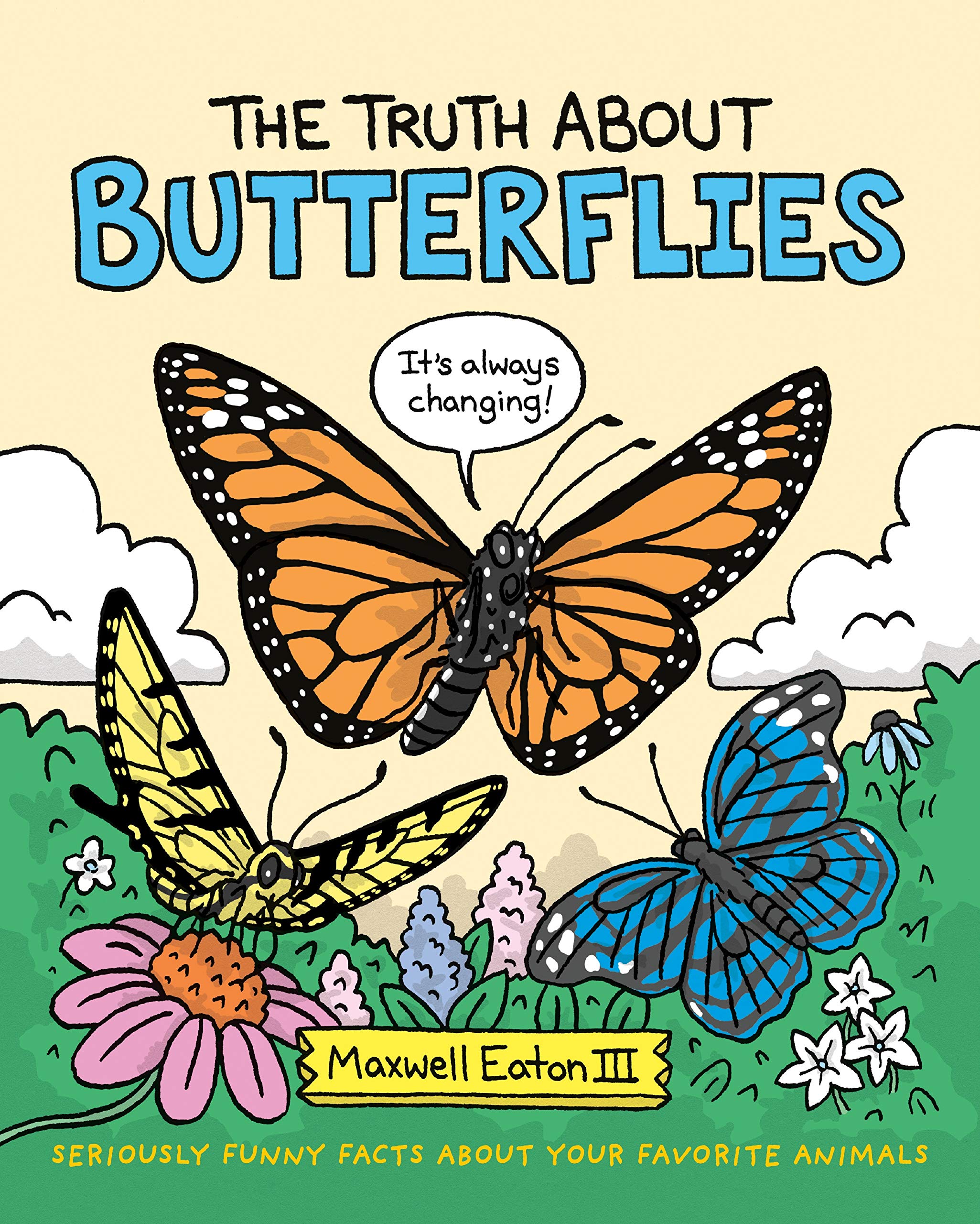 The Truth about Butterflies (Truth about Your Favorite Animals) Non-fiction