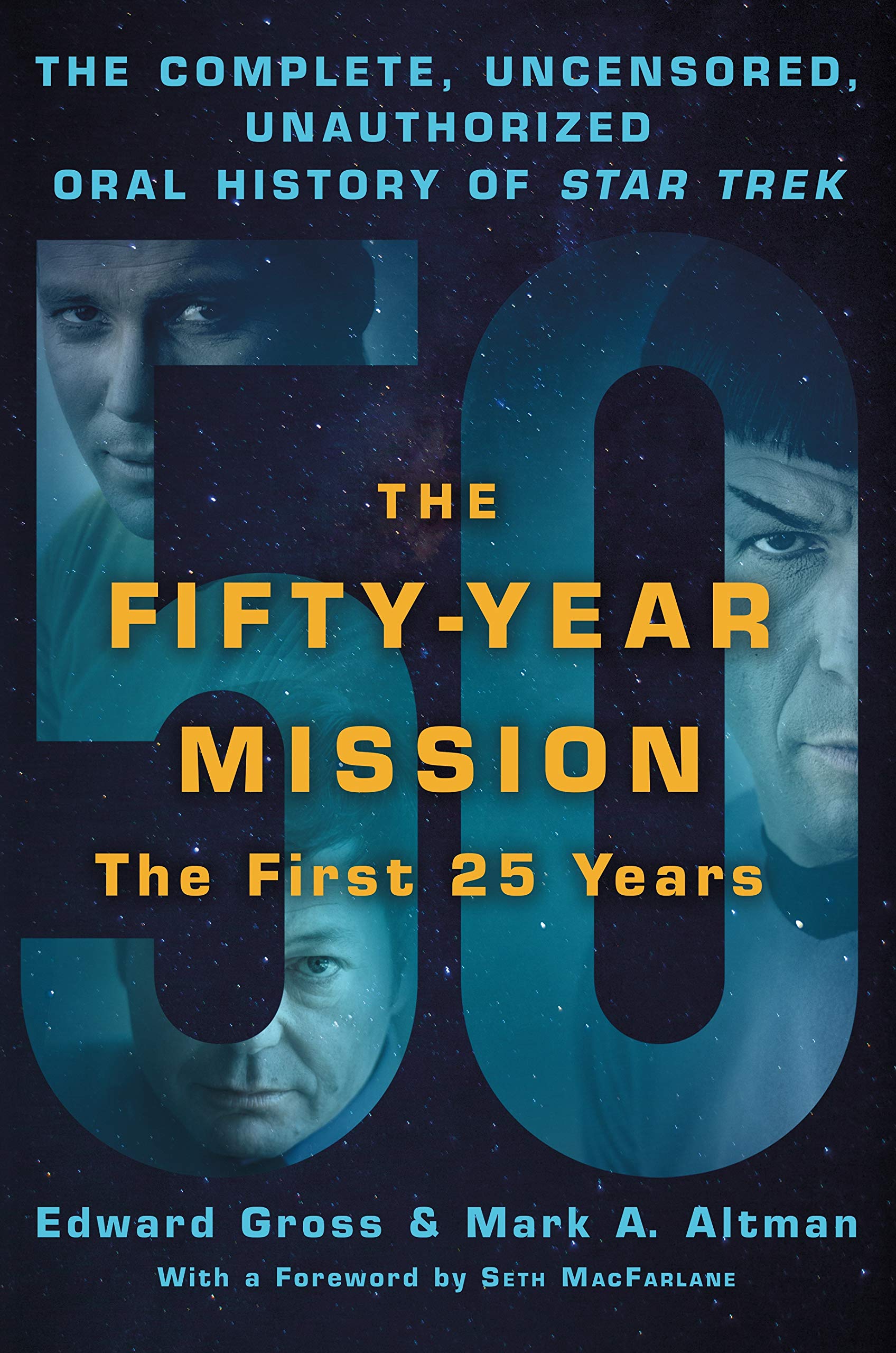 Fifty-Year Mission: The Complete, Uncensored, Unauthorized Oral H Art & Literature