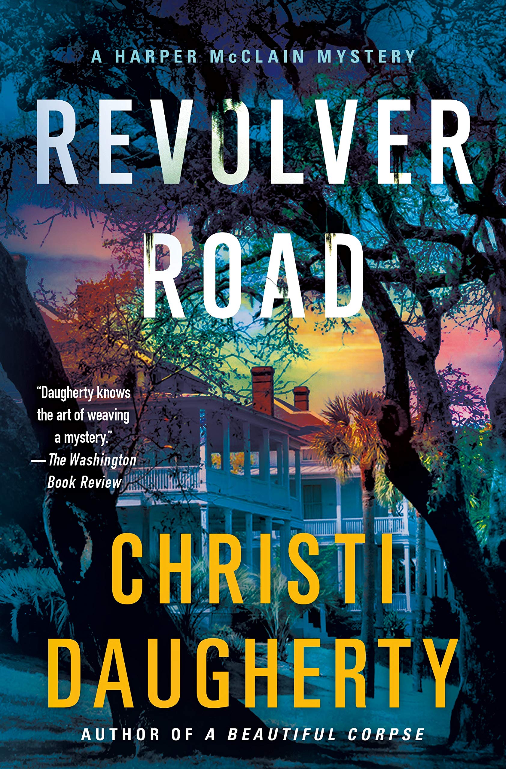 Revolver Road: A Harper McClain Mystery (Harper Mcclain Mystery, 3, Band 3) Contemporary literature