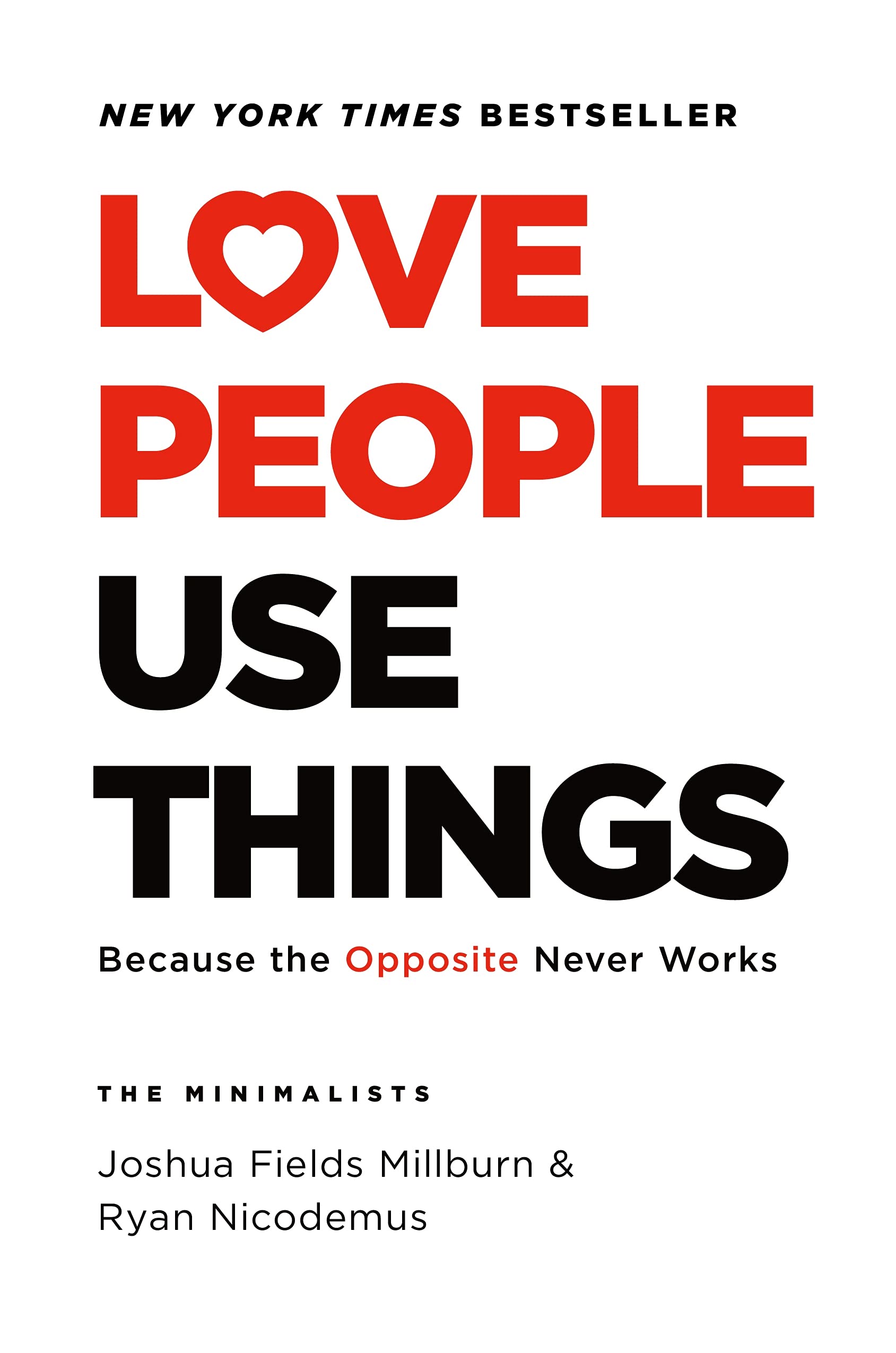 Product Image: Love People, Use Things