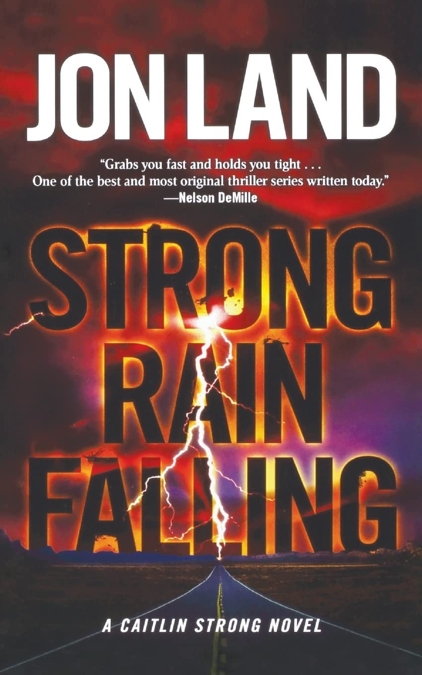 Strong Rain Falling: A Caitlin Strong Novel (Caitlin Strong Novels, 5, Band 5) Action & Adventure