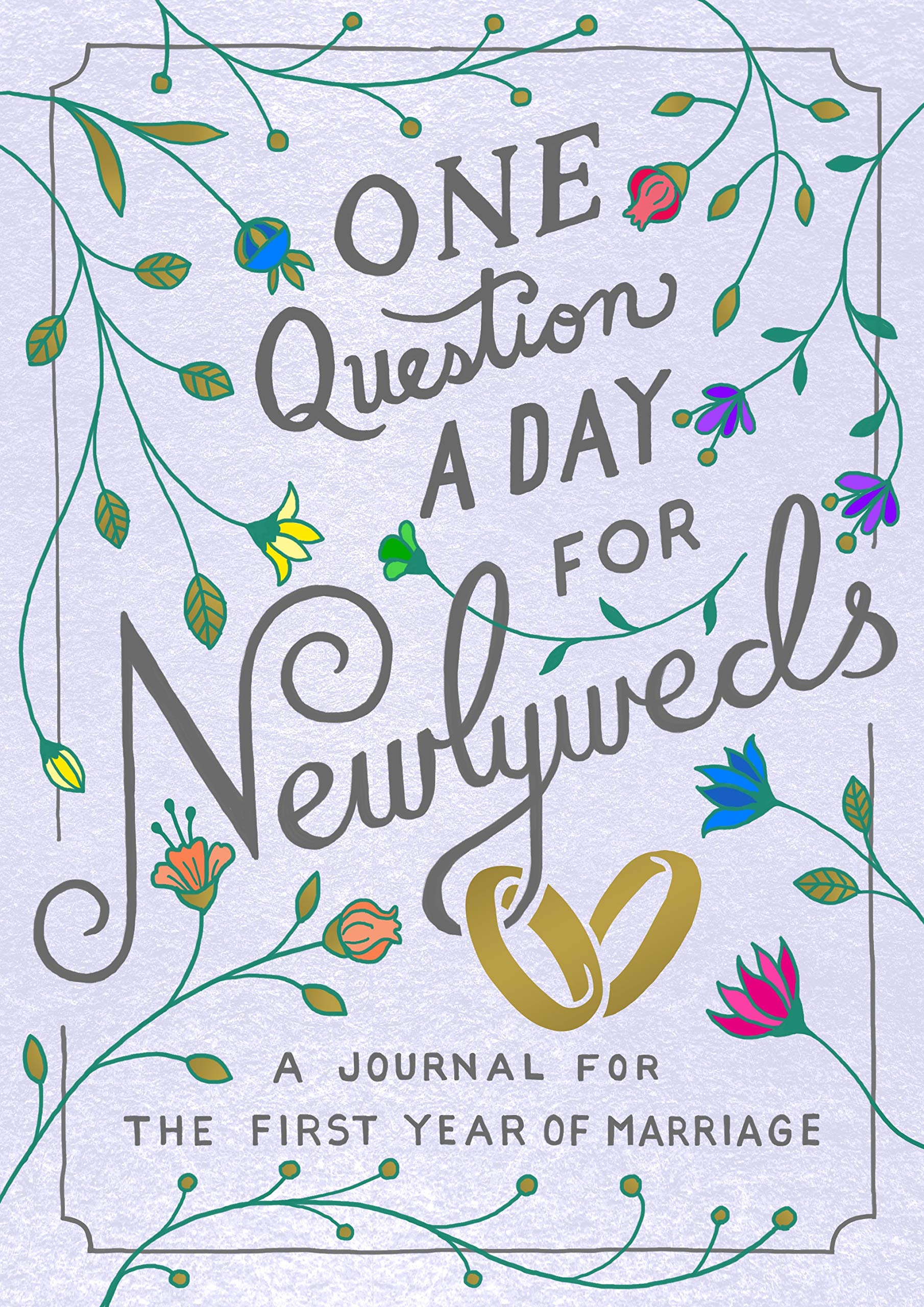 One Question a Day for Newlyweds: A Journal for the First Year of Marriage Partnership & Love