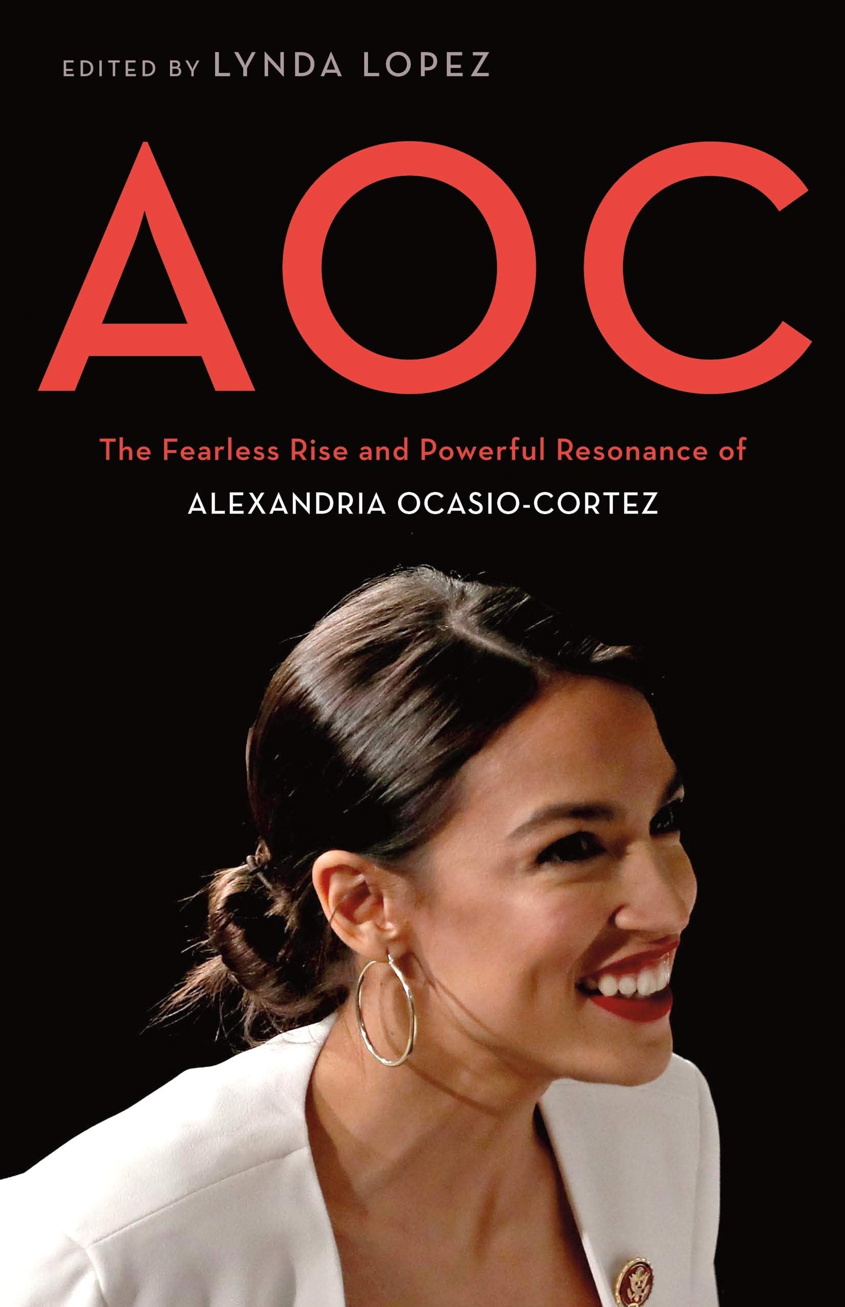 AOC: The Fearless Rise and Powerful Resonance of Alexandria Ocasio-Cortez Social Sciences