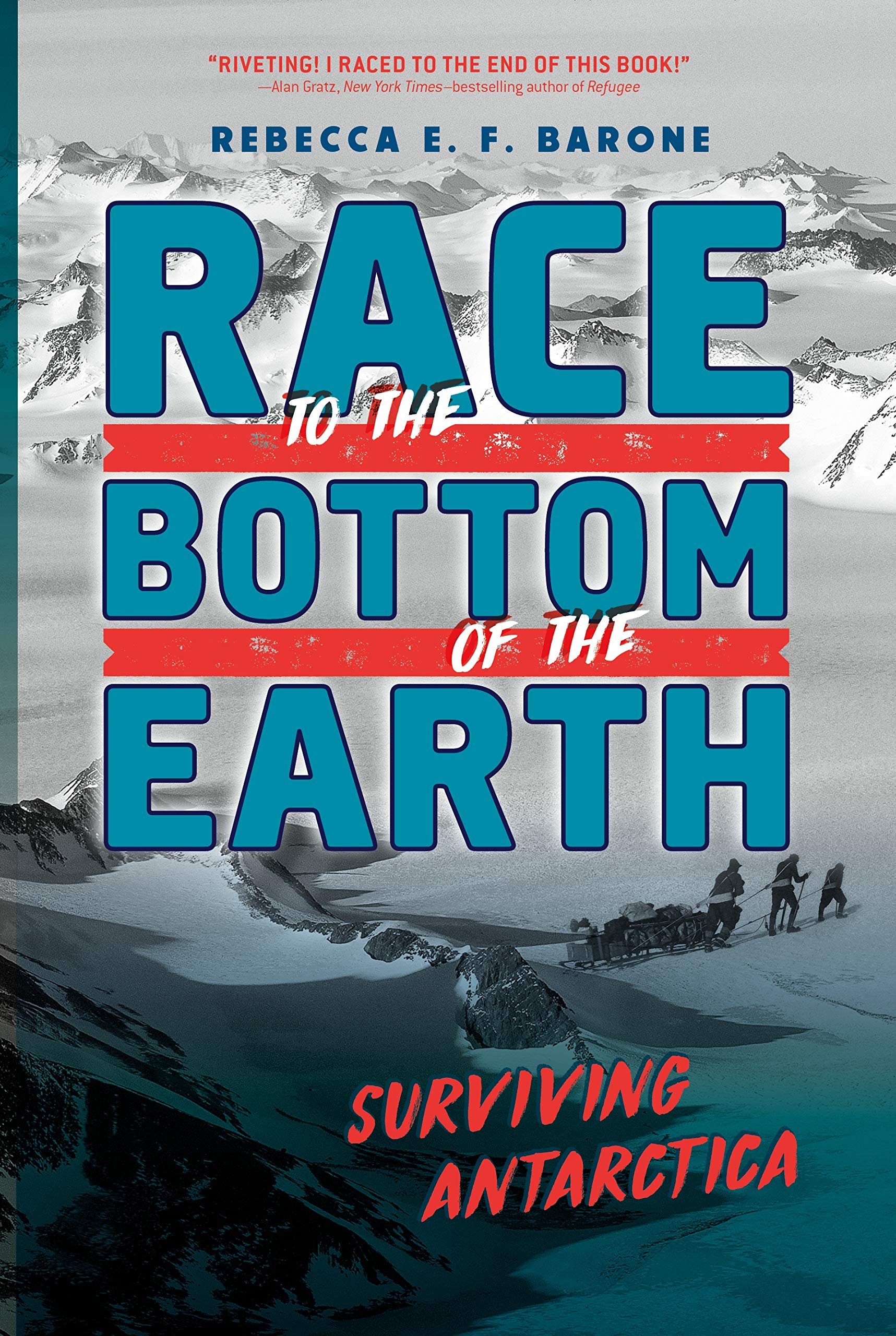 Race to the Bottom of the Earth: Surviving Antarctica Non-fiction