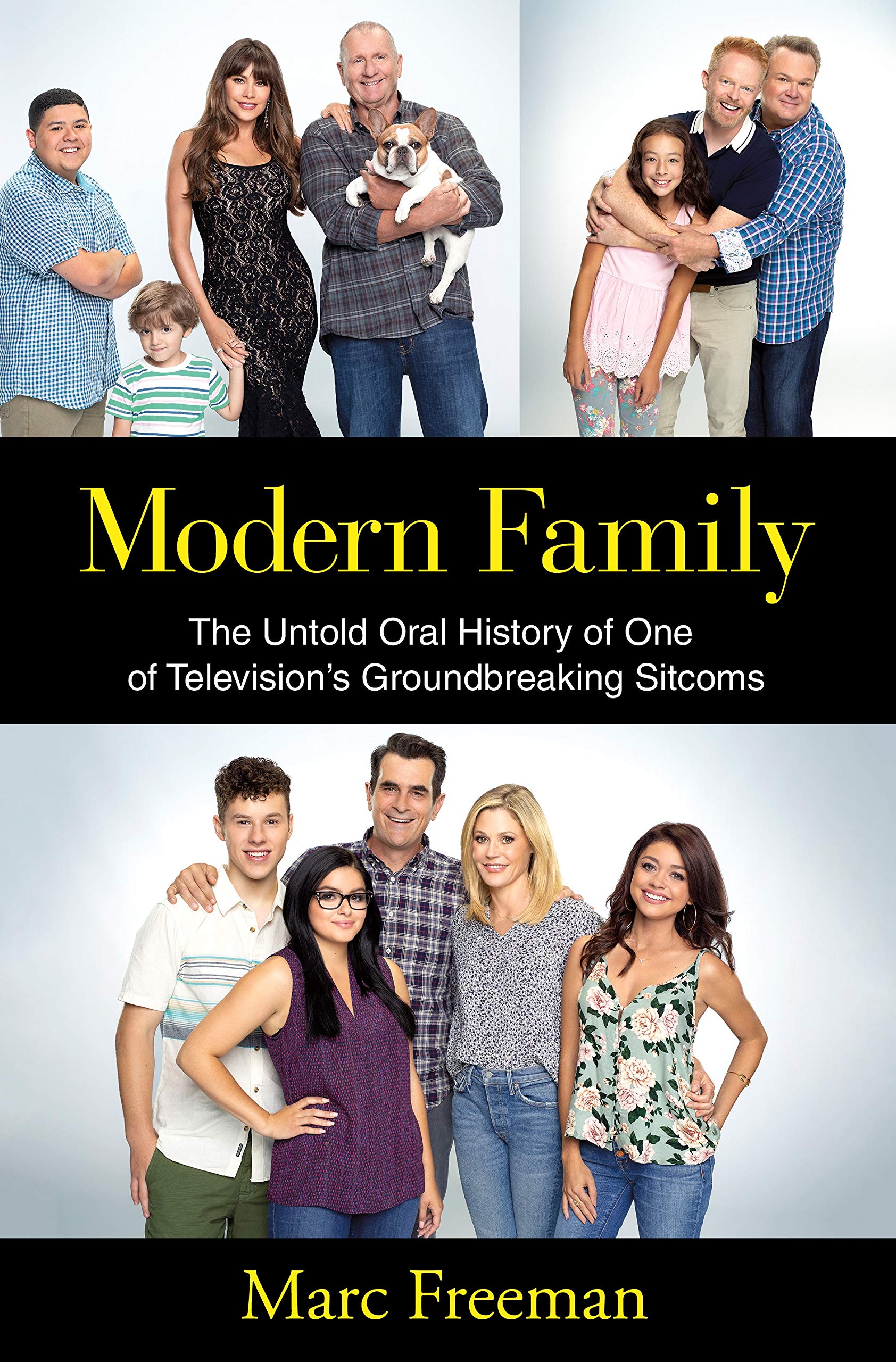Modern Family: The Untold Oral History of One of Television's Groundbreaking Sitcoms Art & Literature