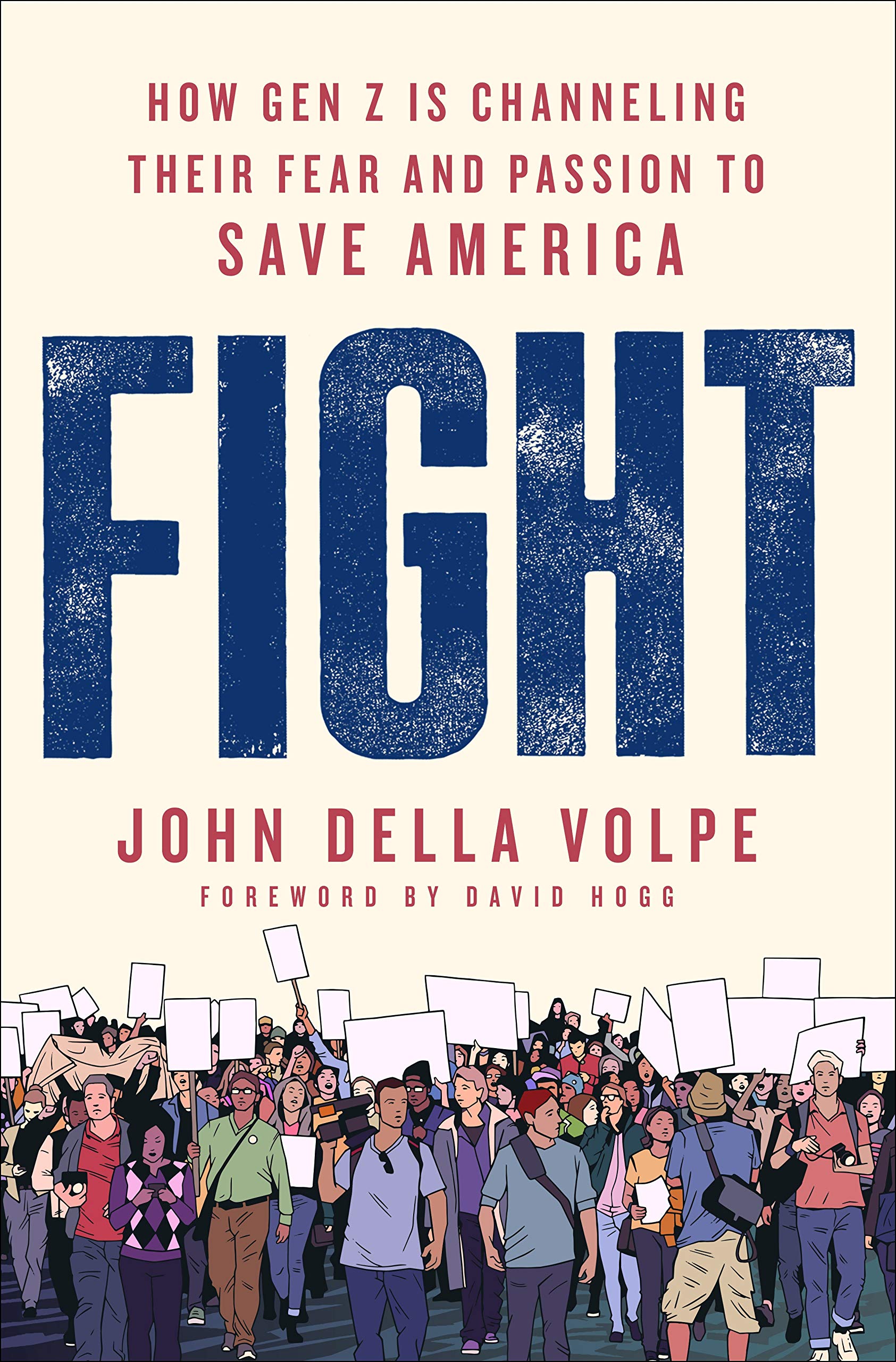 Fight: How Gen Z Is Channeling Their Fear and Passion to Save America Social Sciences