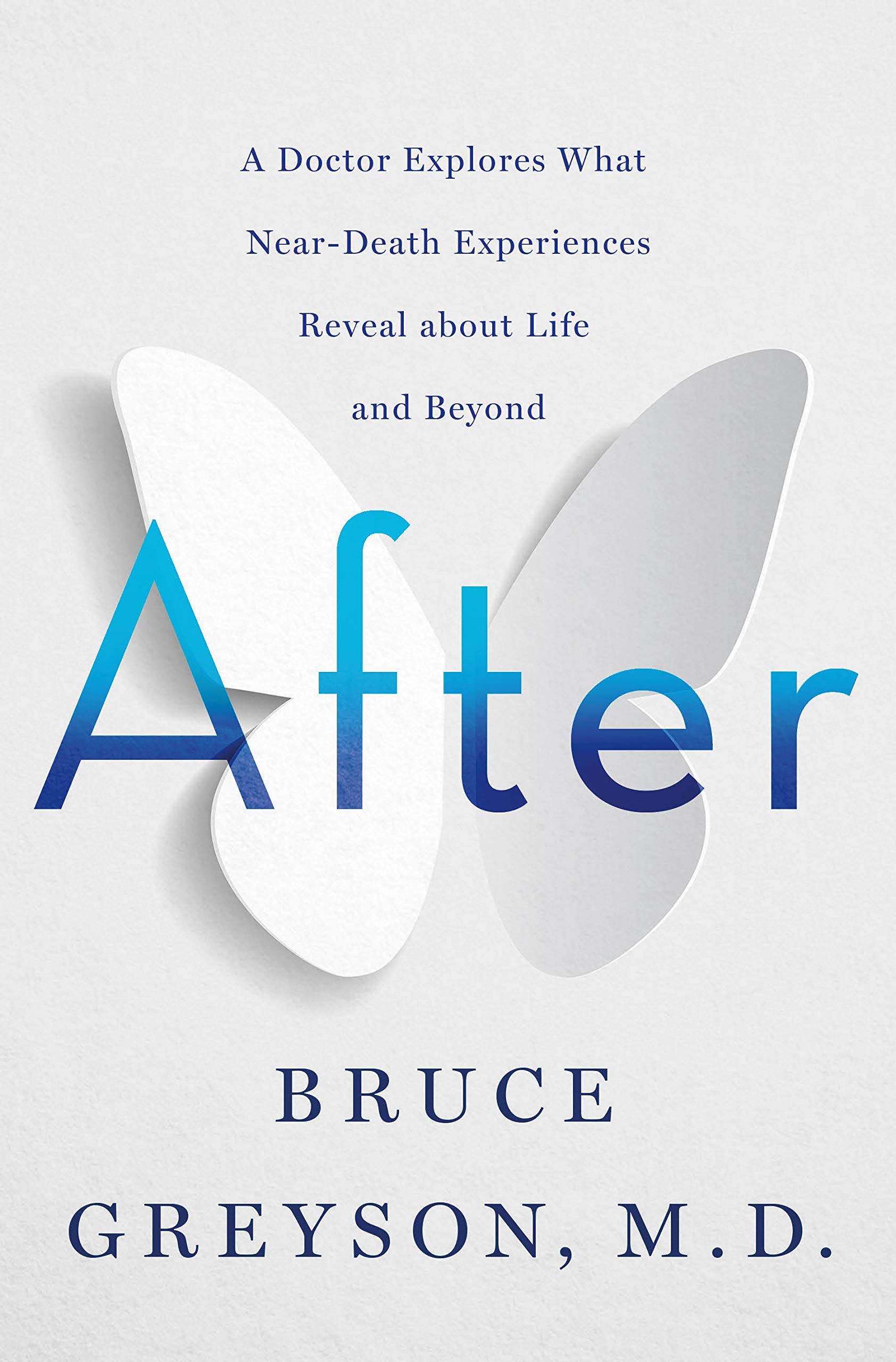 After: A Doctor Explores What Near-Death Experiences Reveal About Life and Beyond Religion & Esotericism