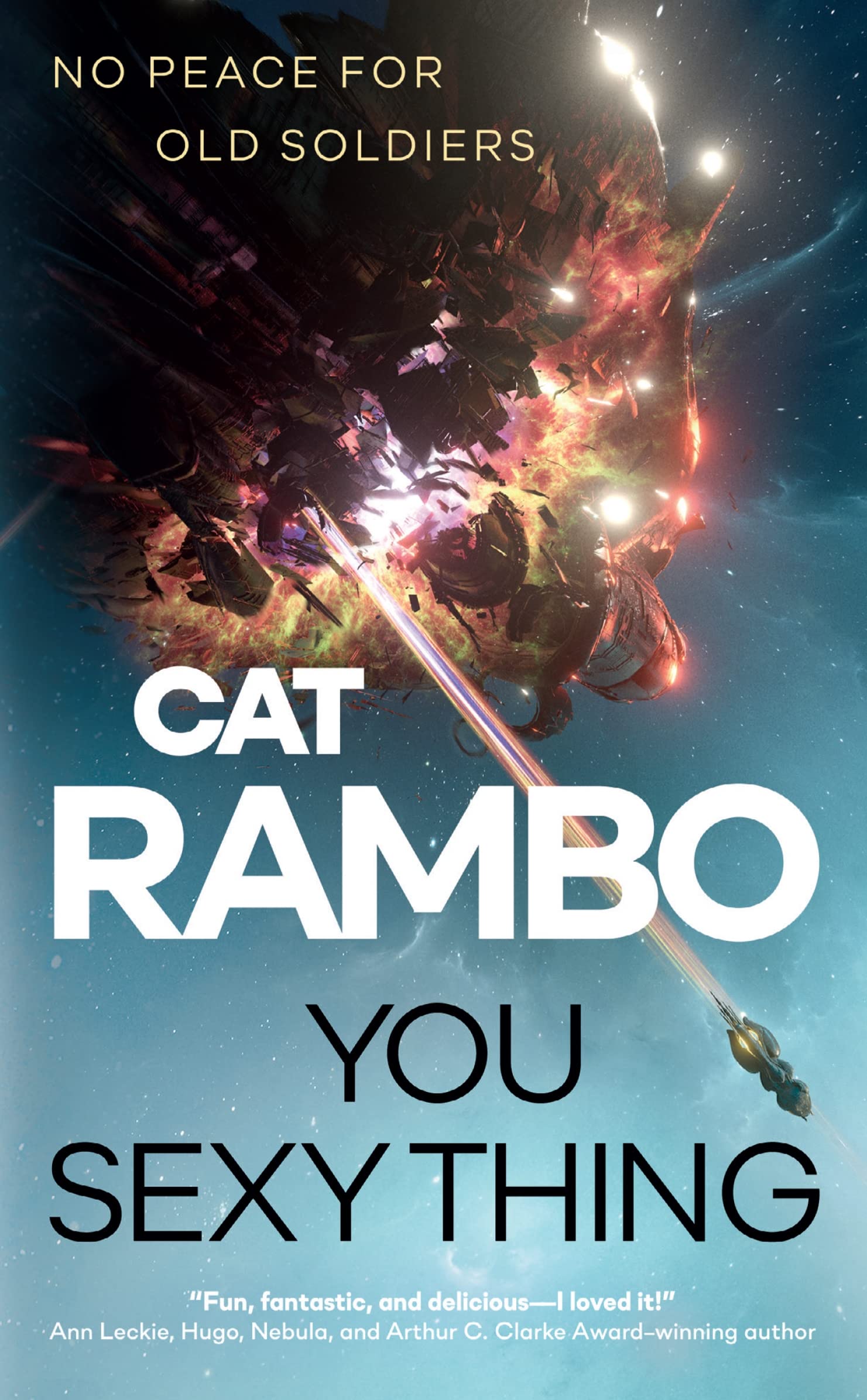 You Sexy Thing: No Peace for Old Soldiers (Disco Space Opera) Action & Adventure