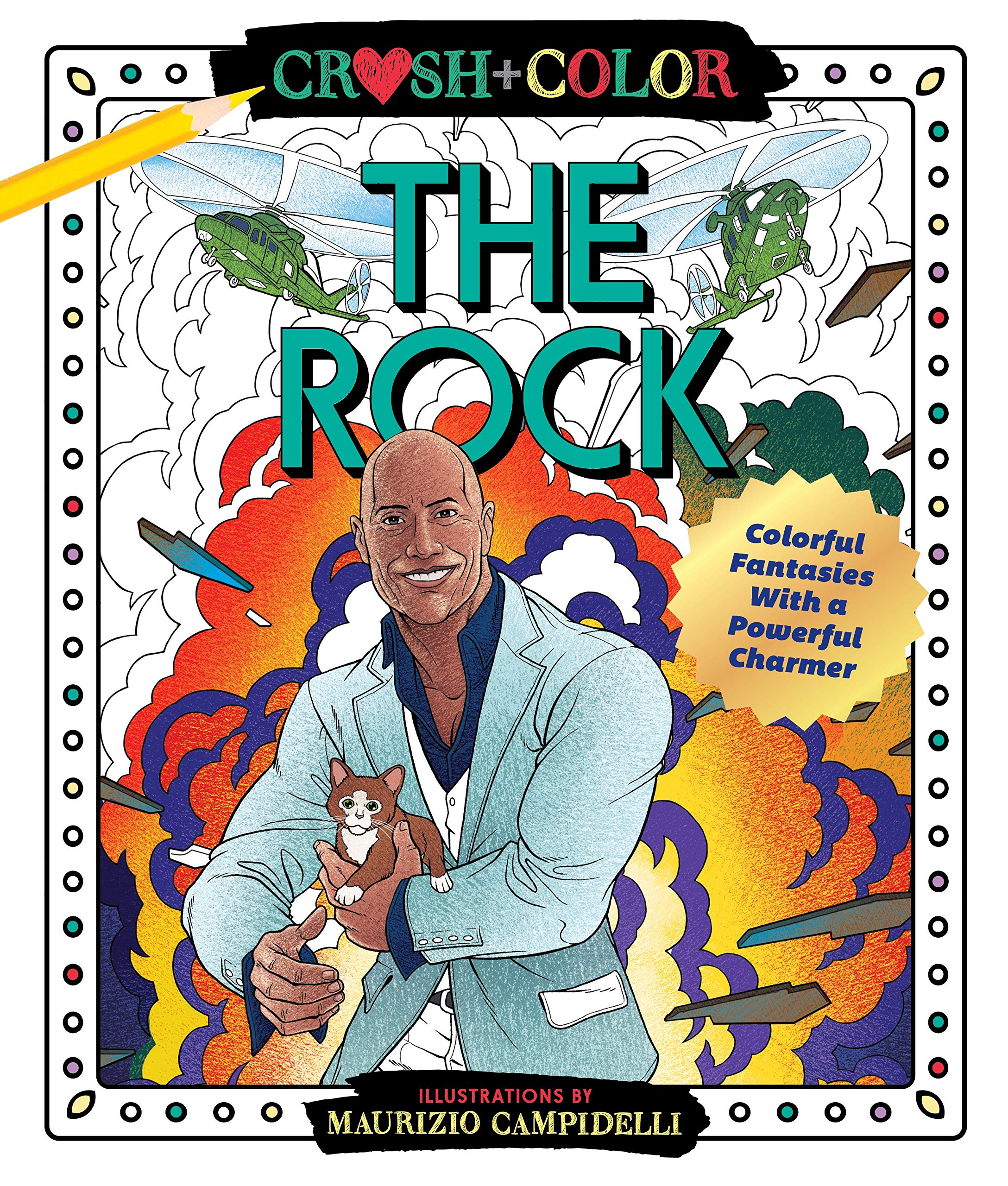 The Rock: A Coloring Book of Fantasies with a Powerful Charmer (Crush + Color) Photography