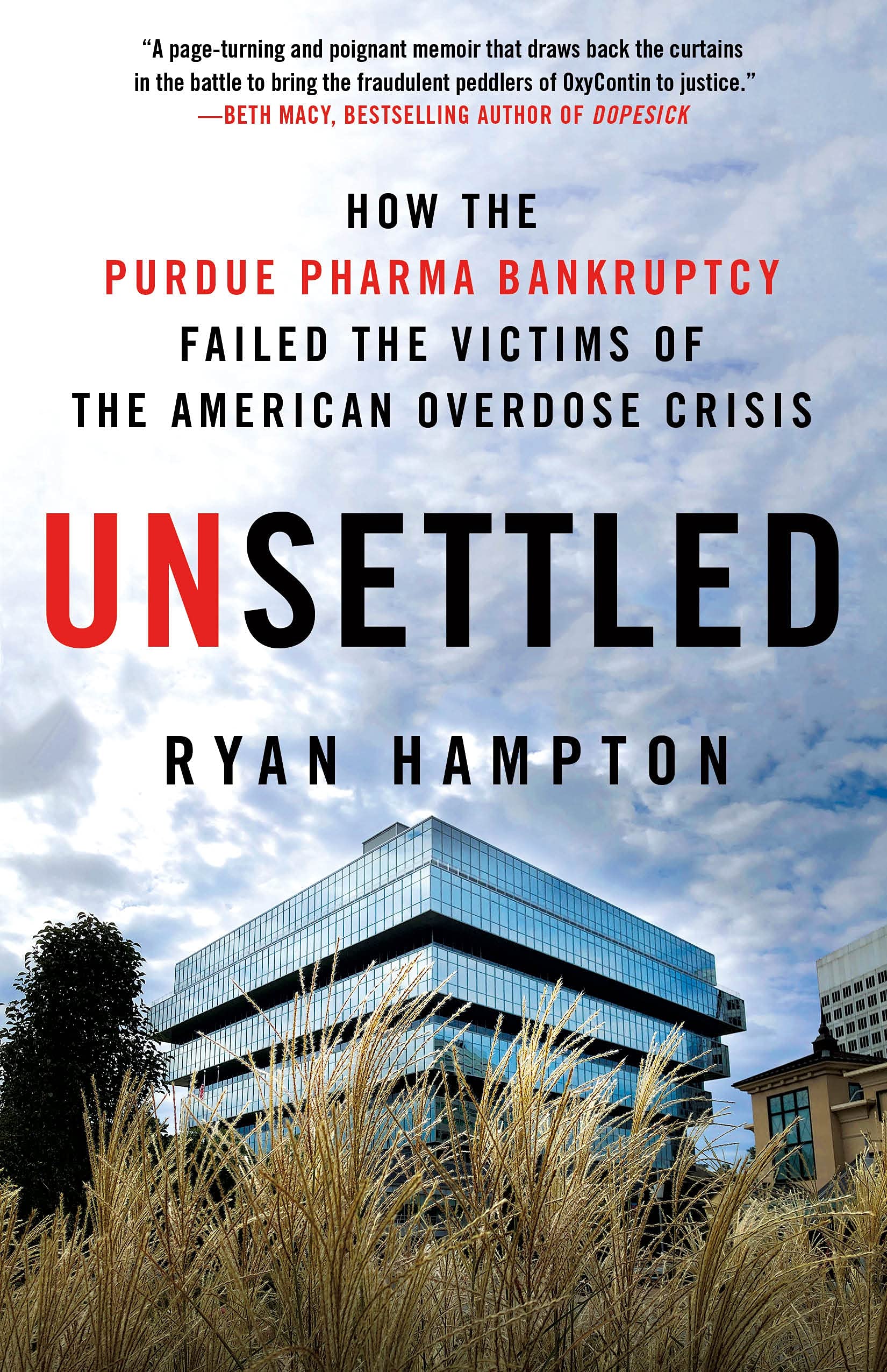 Unsettled: How the Purdue Pharma Bankruptcy Failed the Victims of the American Overdose Crisis Business, Finance & Career