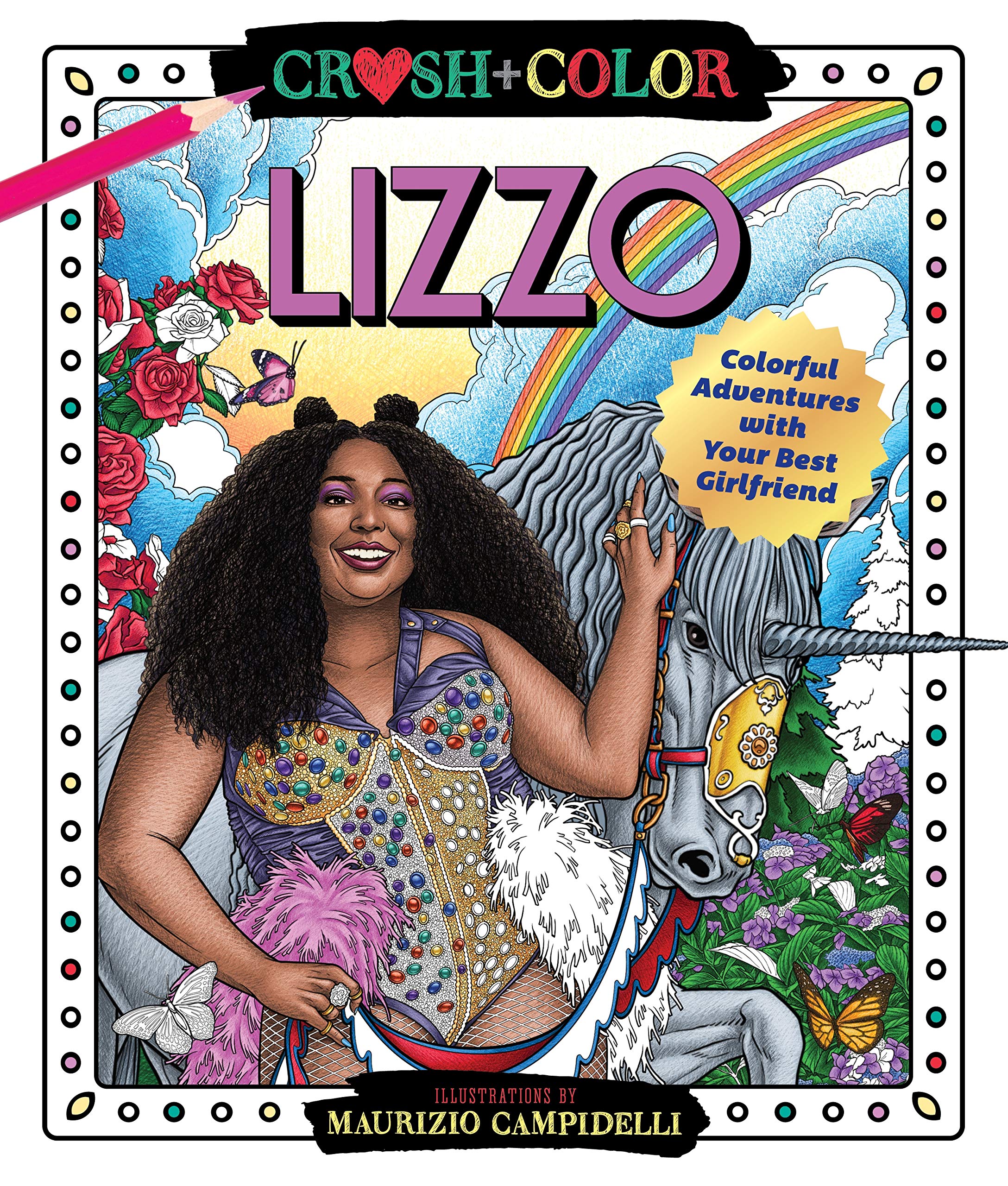 Crush and Color - Lizzo: Colorful Adventures With Your Best Girlfriend (Crush + Color) Hobbies & Crafts