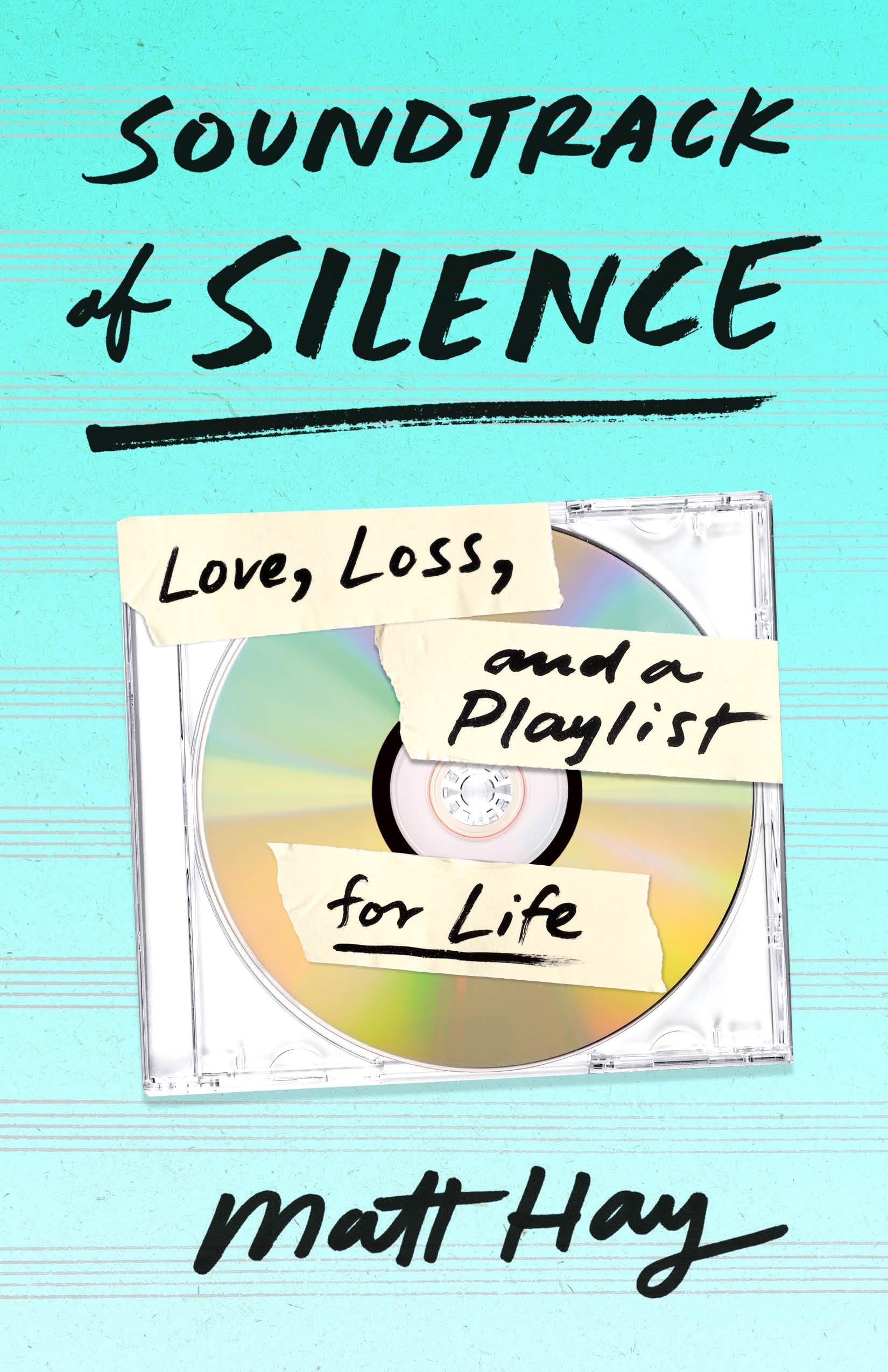 Soundtrack of Silence: Love, Loss, and a Playlist for Life Pop culture
