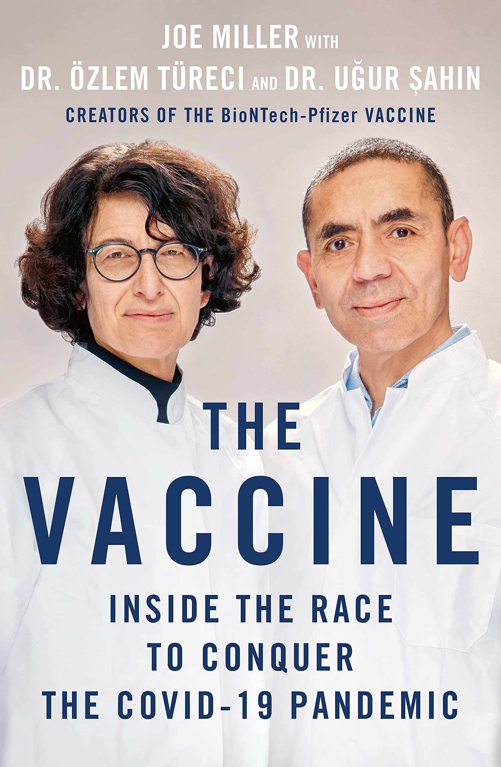 The Vaccine: Inside the Race to Conquer the COVID-19 Pandemic Medicine