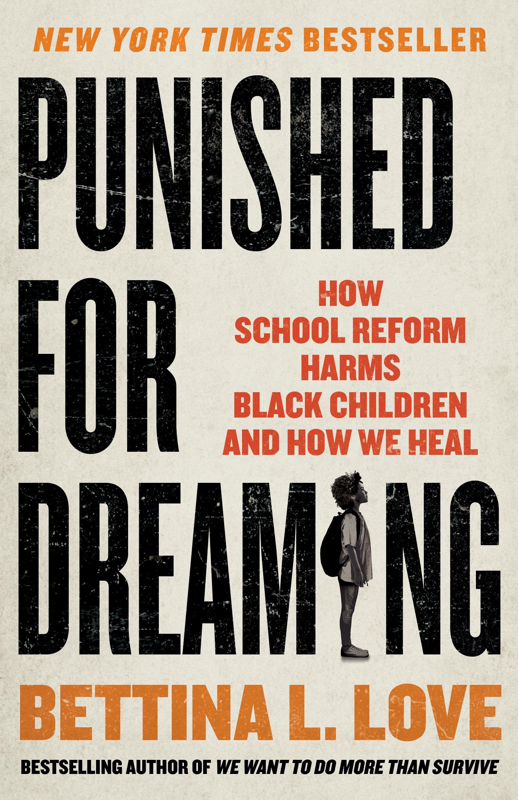 Punished for Dreaming: How School Reform Harms Black Children and How We Heal Social Sciences