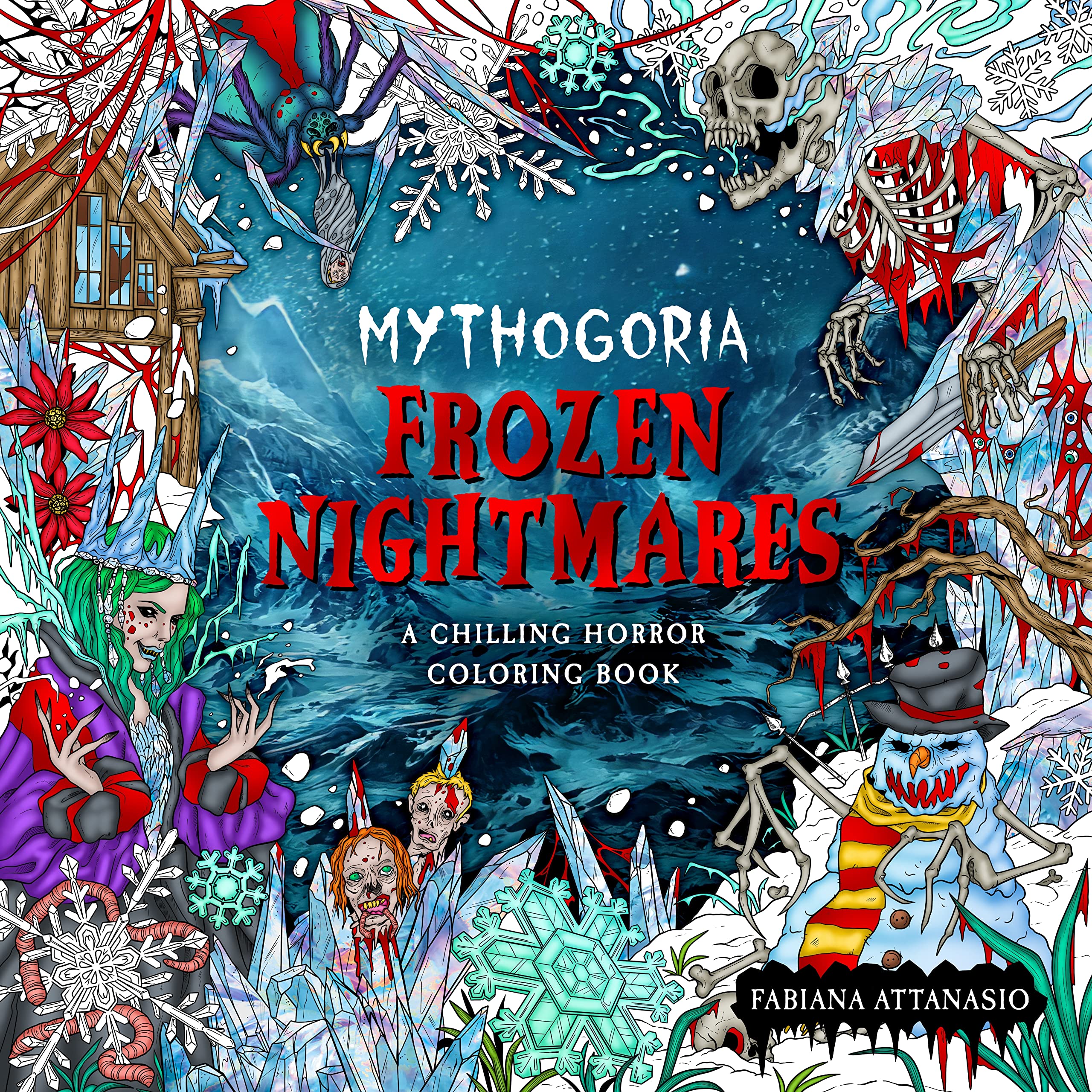 Mythogoria Frozen Nightmares: A Chilling Horror Coloring Book book