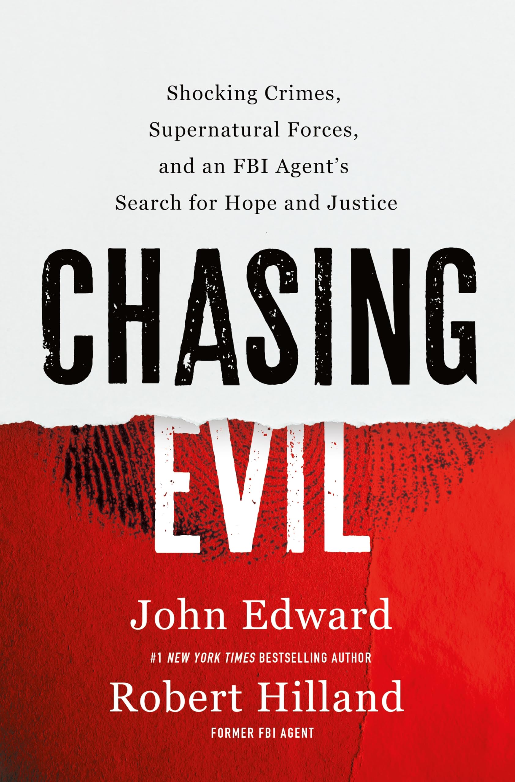 Chasing Evil: Shocking Crimes, Supernatural Forces, and an FBI Agent’s Search for Hope and Justice Law
