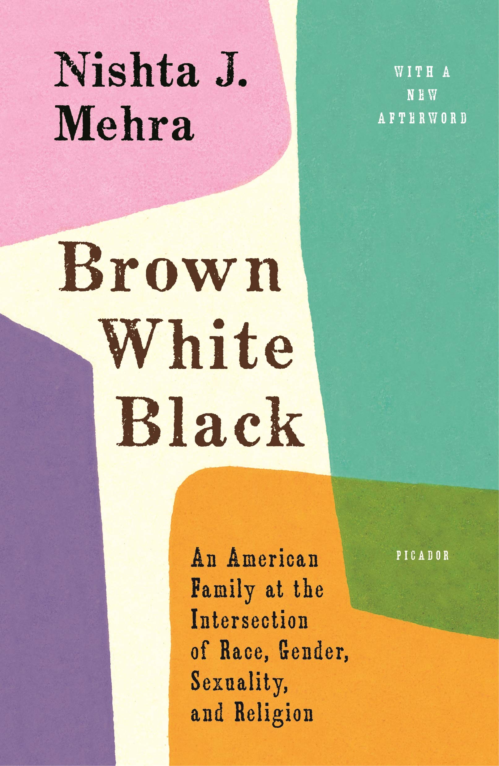 Brown White Black: An American Family at the Intersection of Race, Gender, Sexuality, and Religion Social Sciences