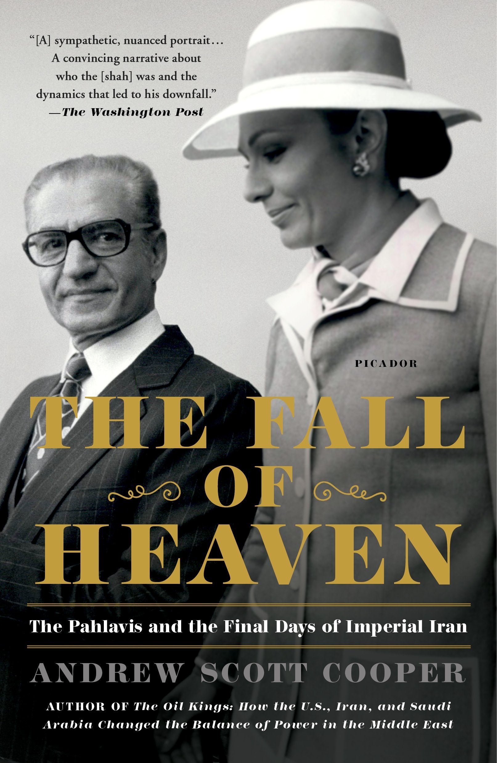 Fall of Heaven: The Pahlavis and the Final Days of Imperial Iran Memories