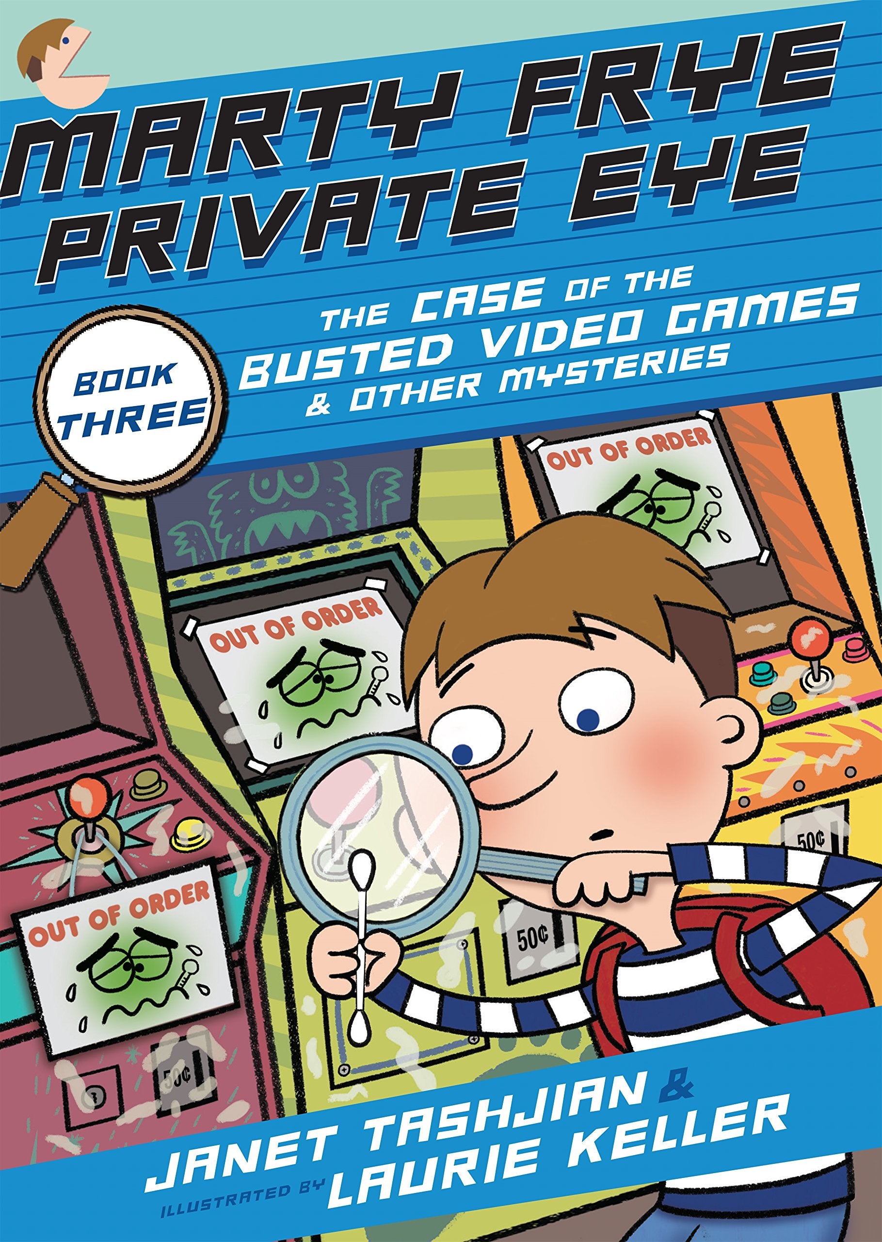 Marty Frye Private Eye The case of the busted video games & other mysteries (Marty Frye, Private Eye, 3, Band 3) Novels & Short Stories
